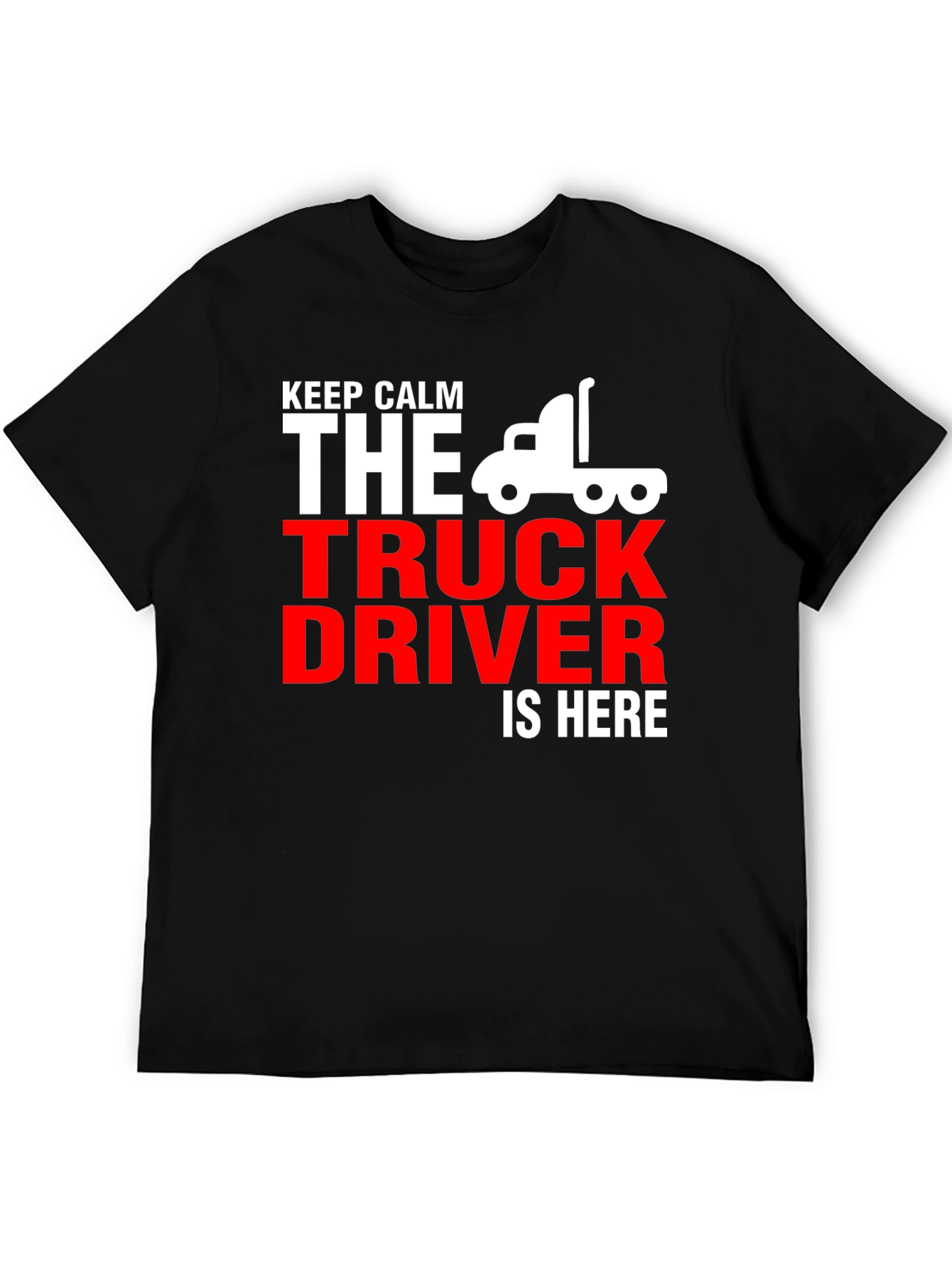 Keep Calm Truck Driver T-Shirt