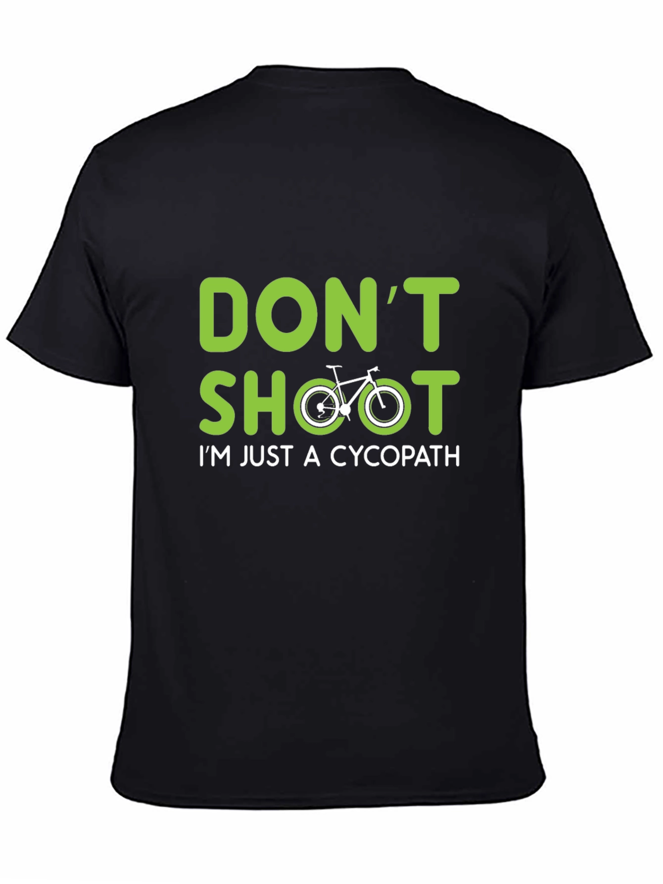 Dont Shoot Cycopath T-Shirt - Cycling Humor
