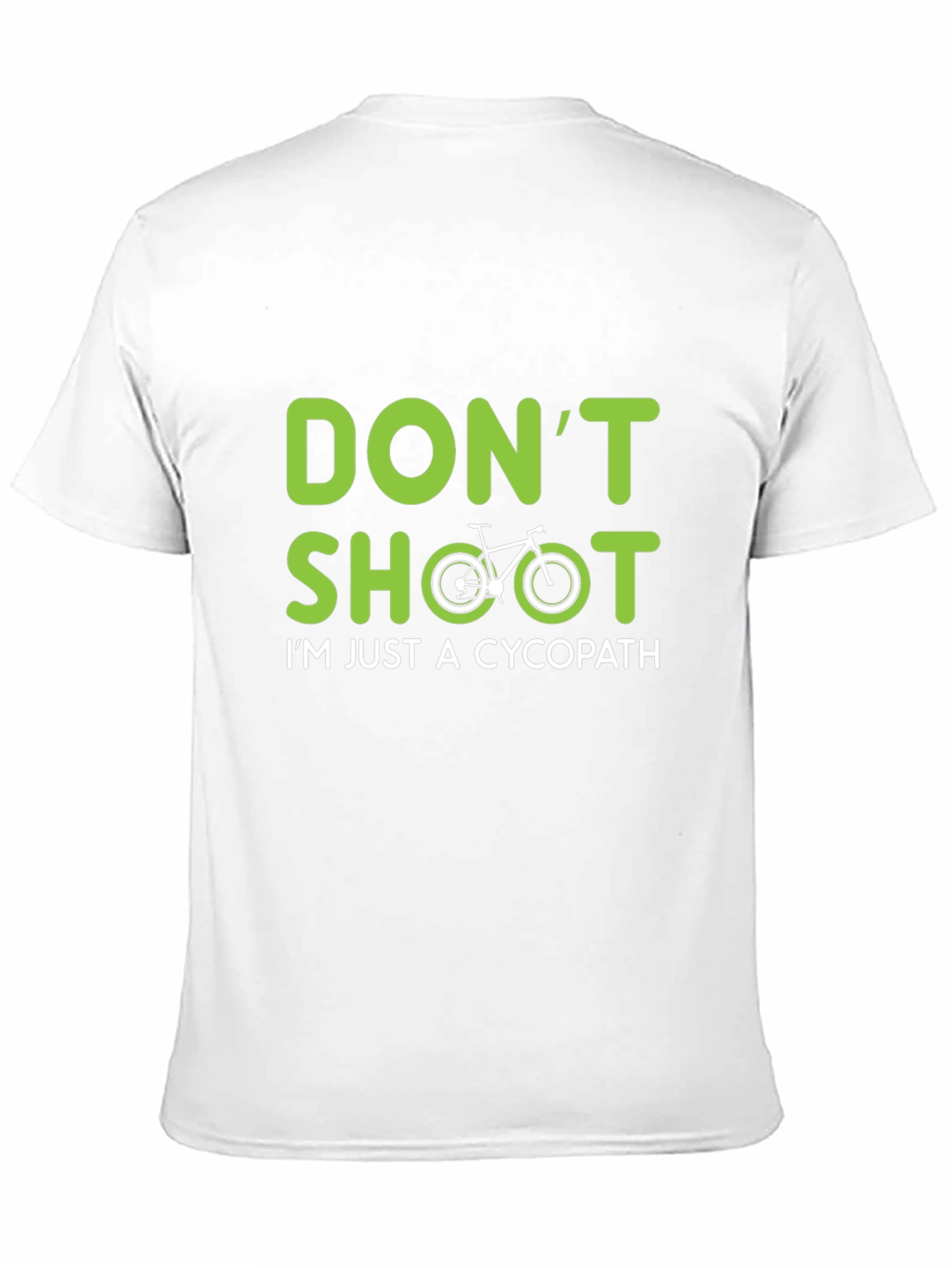 Dont Shoot Cycopath T-Shirt - Cycling Humor