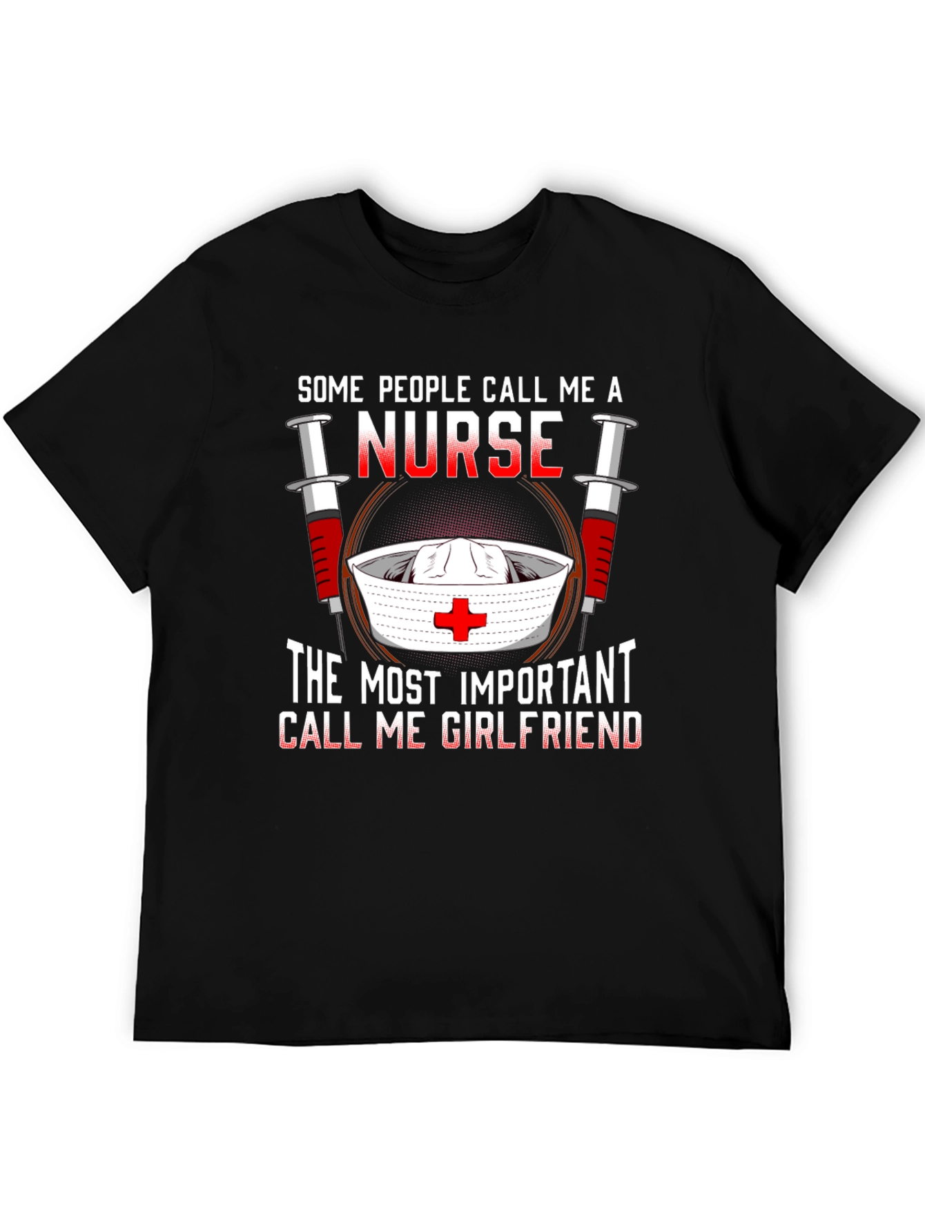 Nurse Girlfriend T-Shirt - Funny Gift for Nurses