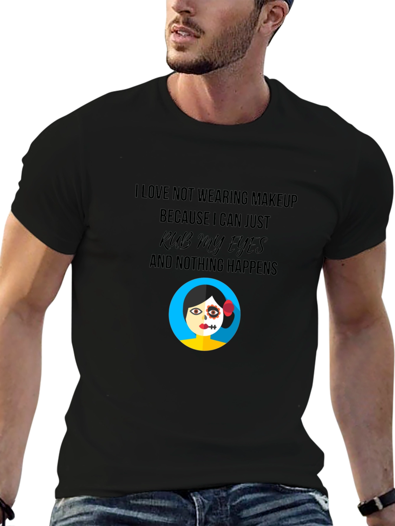 Funny No Makeup Graphic T-Shirt