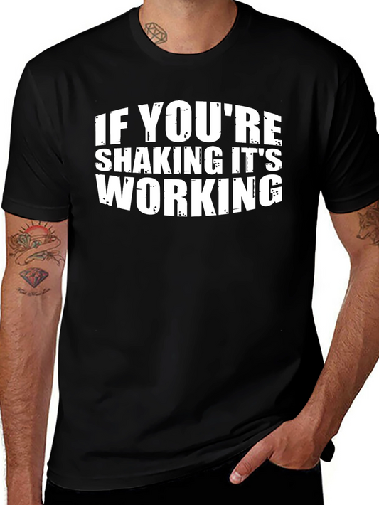 Funny Gym Workout T-Shirt: If Youre Shaking Its Working