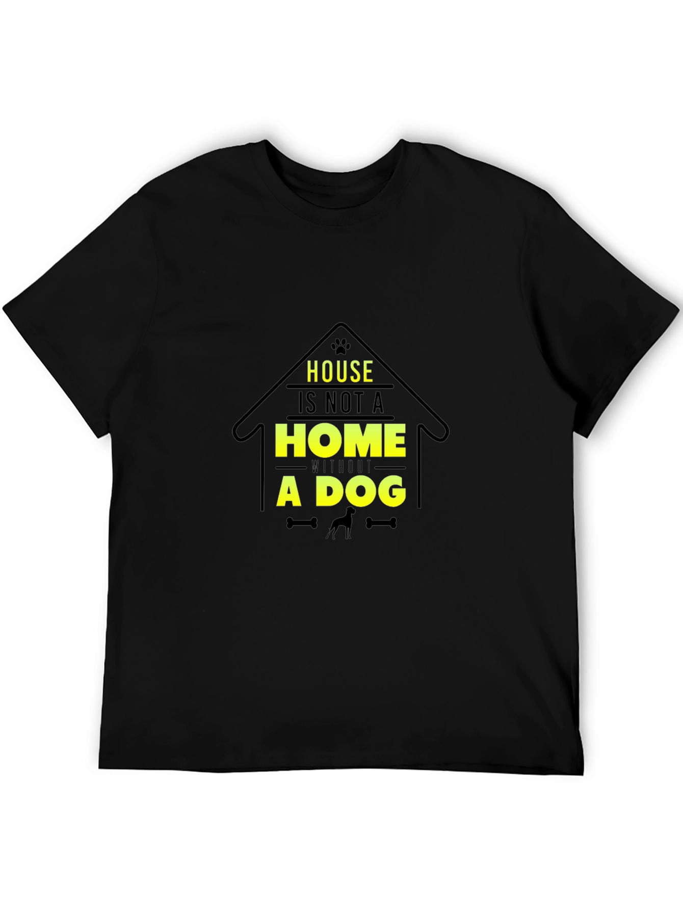Dog Lover T-Shirt - House is Not a Home