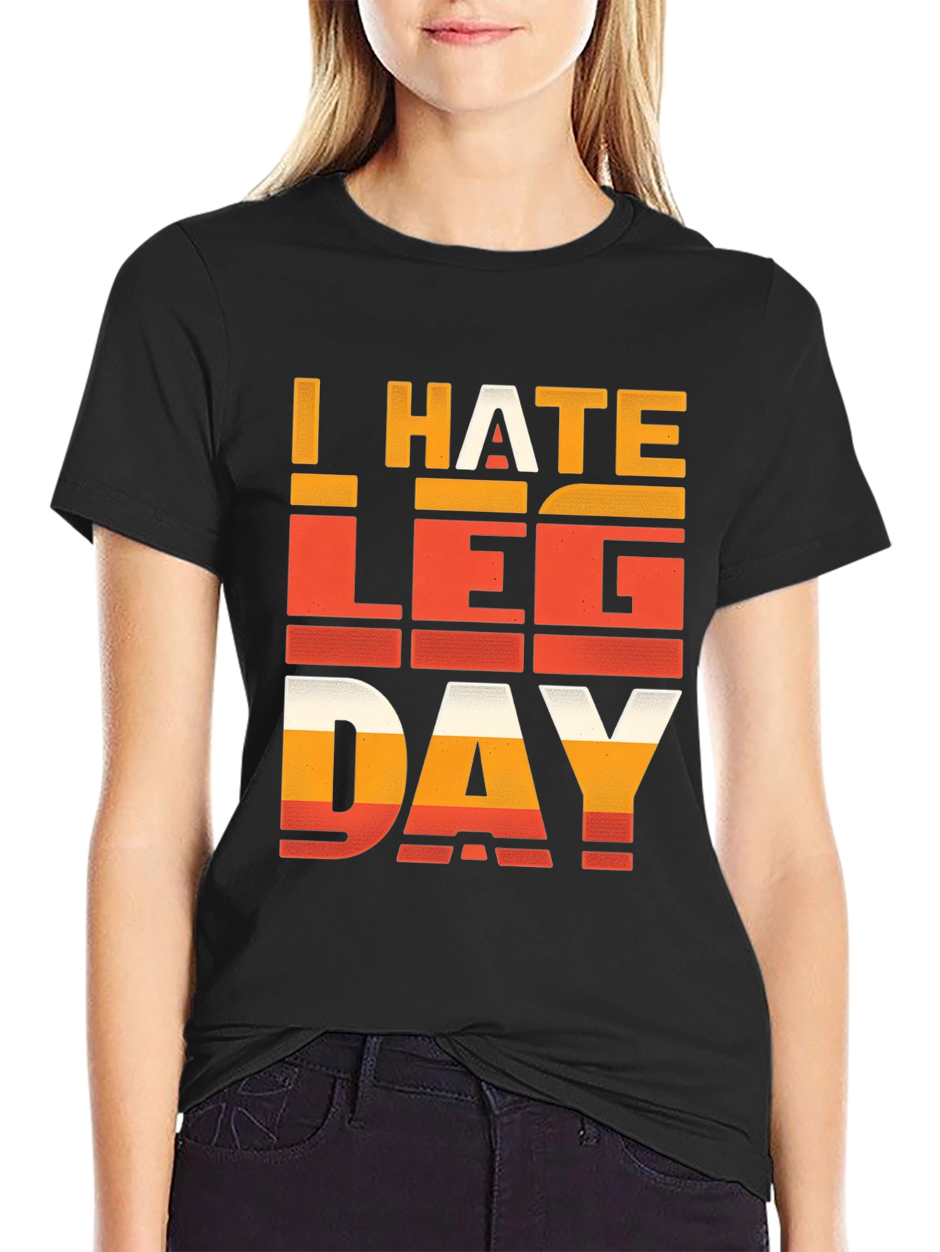 I HATE LEG DAY T-Shirt