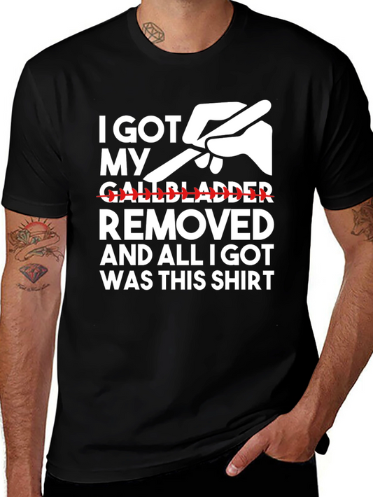Gallbladder Surgery T-Shirt - I Got My Removed Gift Tee
