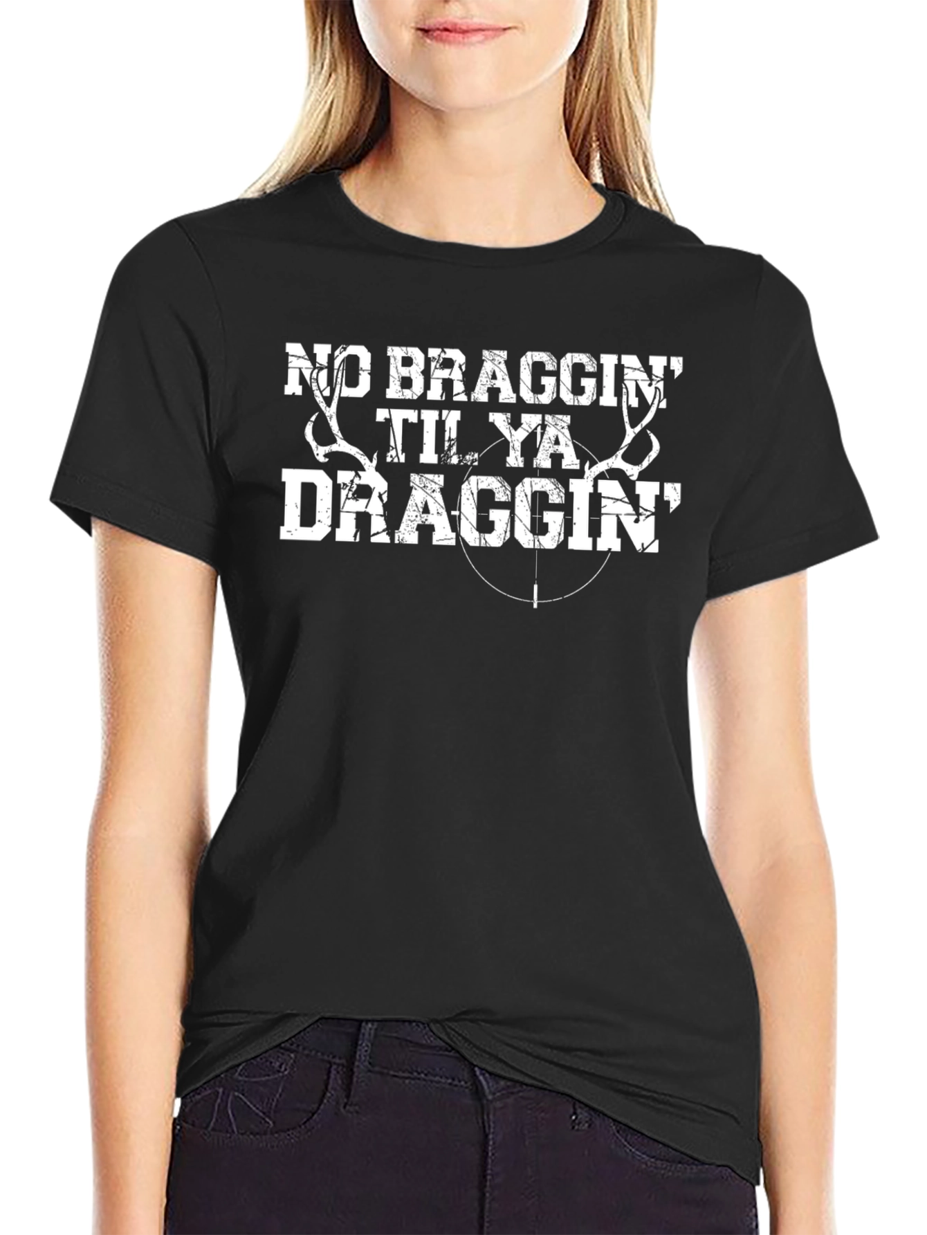 No Braggin Til Ya Draggin Black T-Shirt