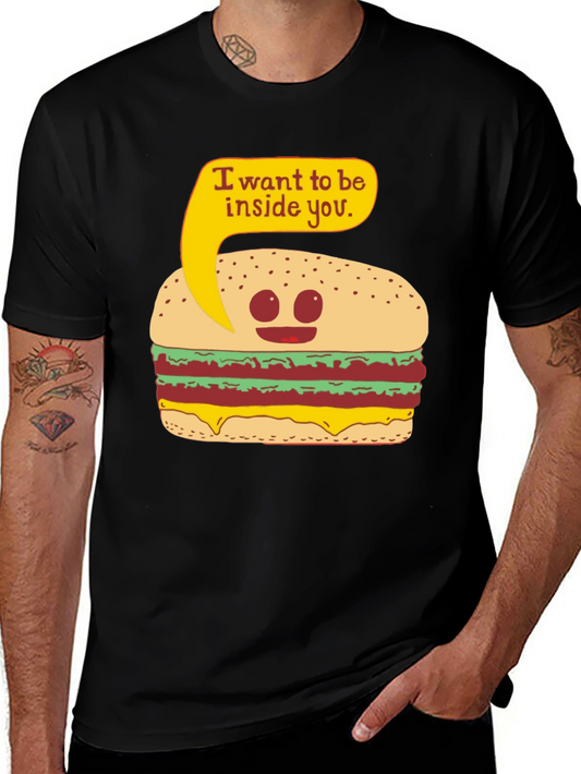 Funny Burger I Want To Be Inside You T-Shirt