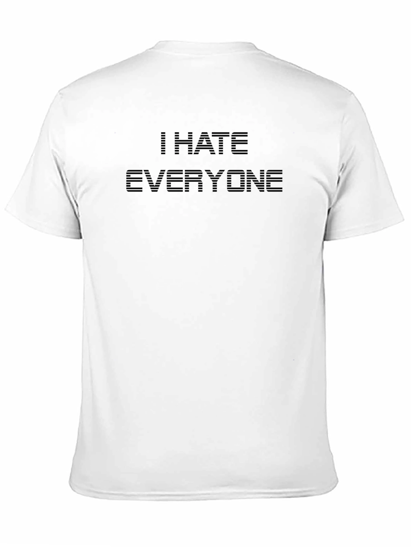 I Hate Everyone Black T-Shirt