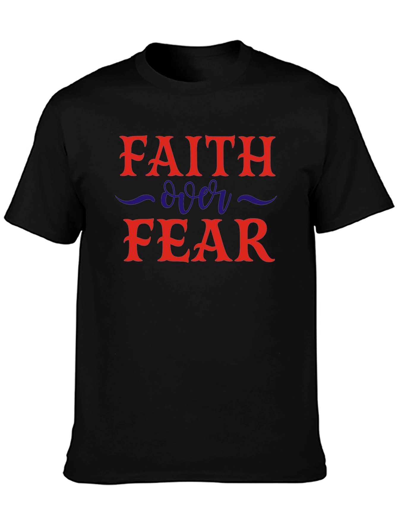 Faith Over Fear Graphic T-Shirt