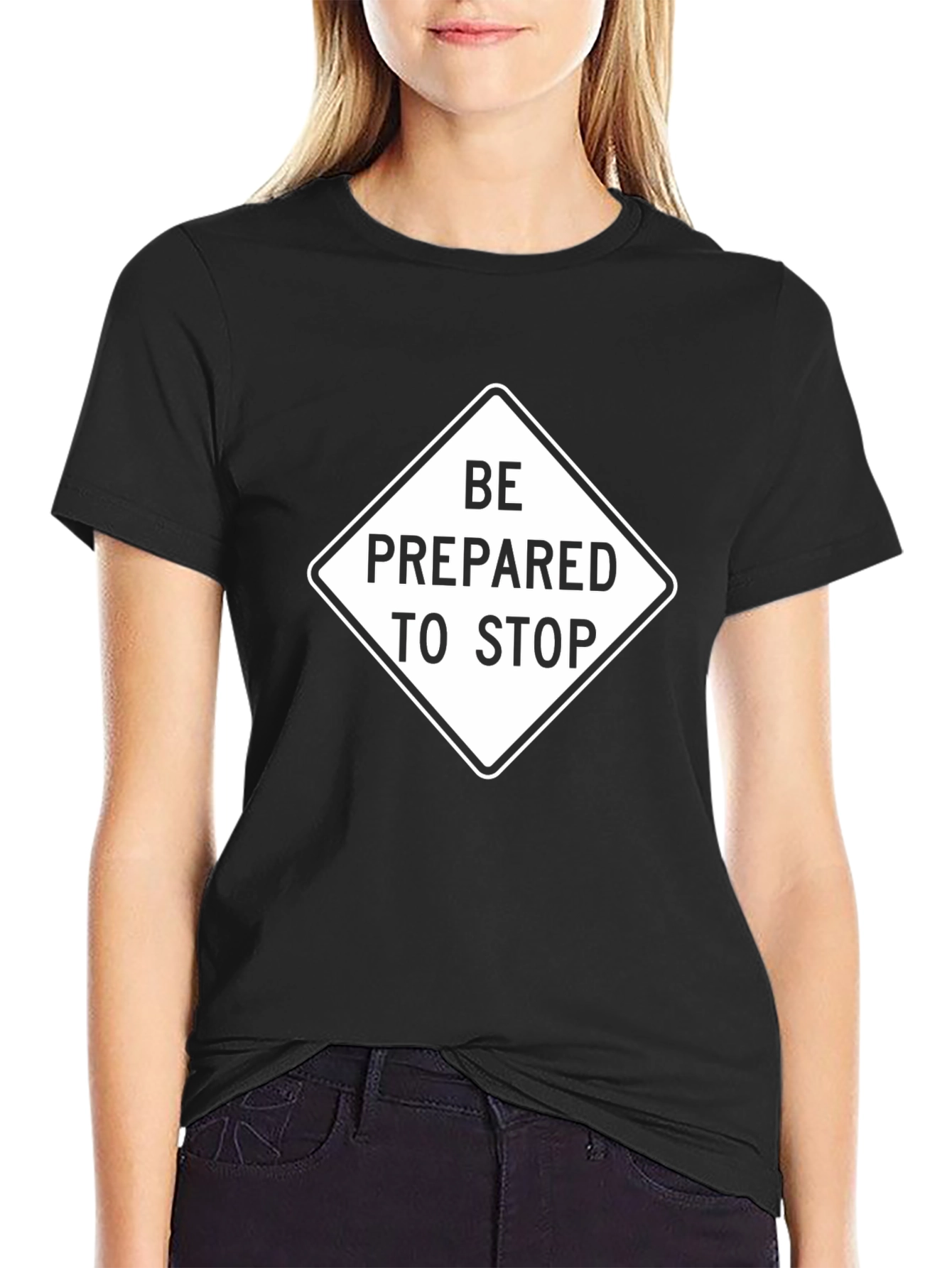 Be Prepared To Stop T-Shirt - Novelty Tee