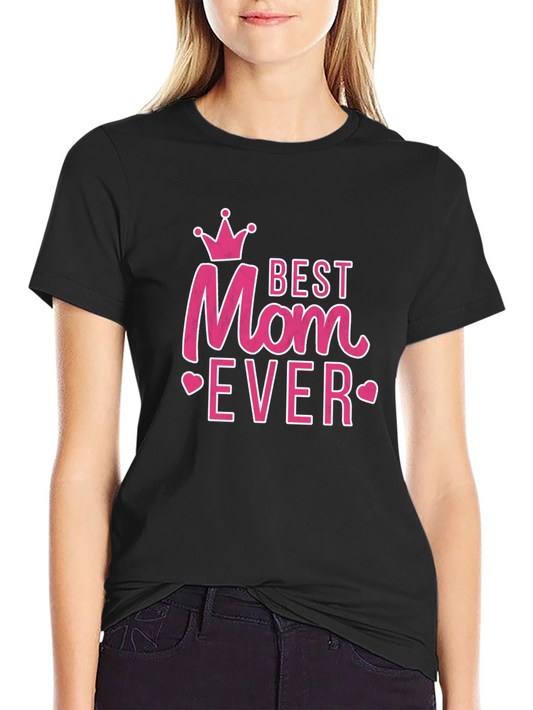 Best Mom Ever Pink Graphic T-Shirt