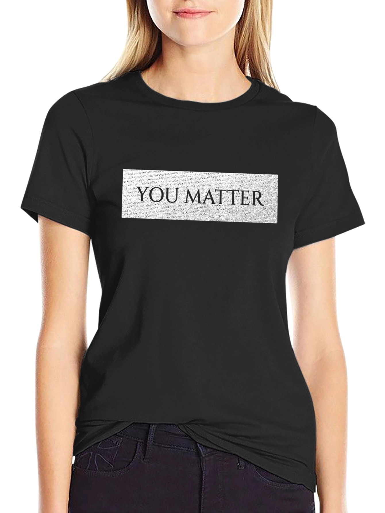 You Matter Black T-Shirt