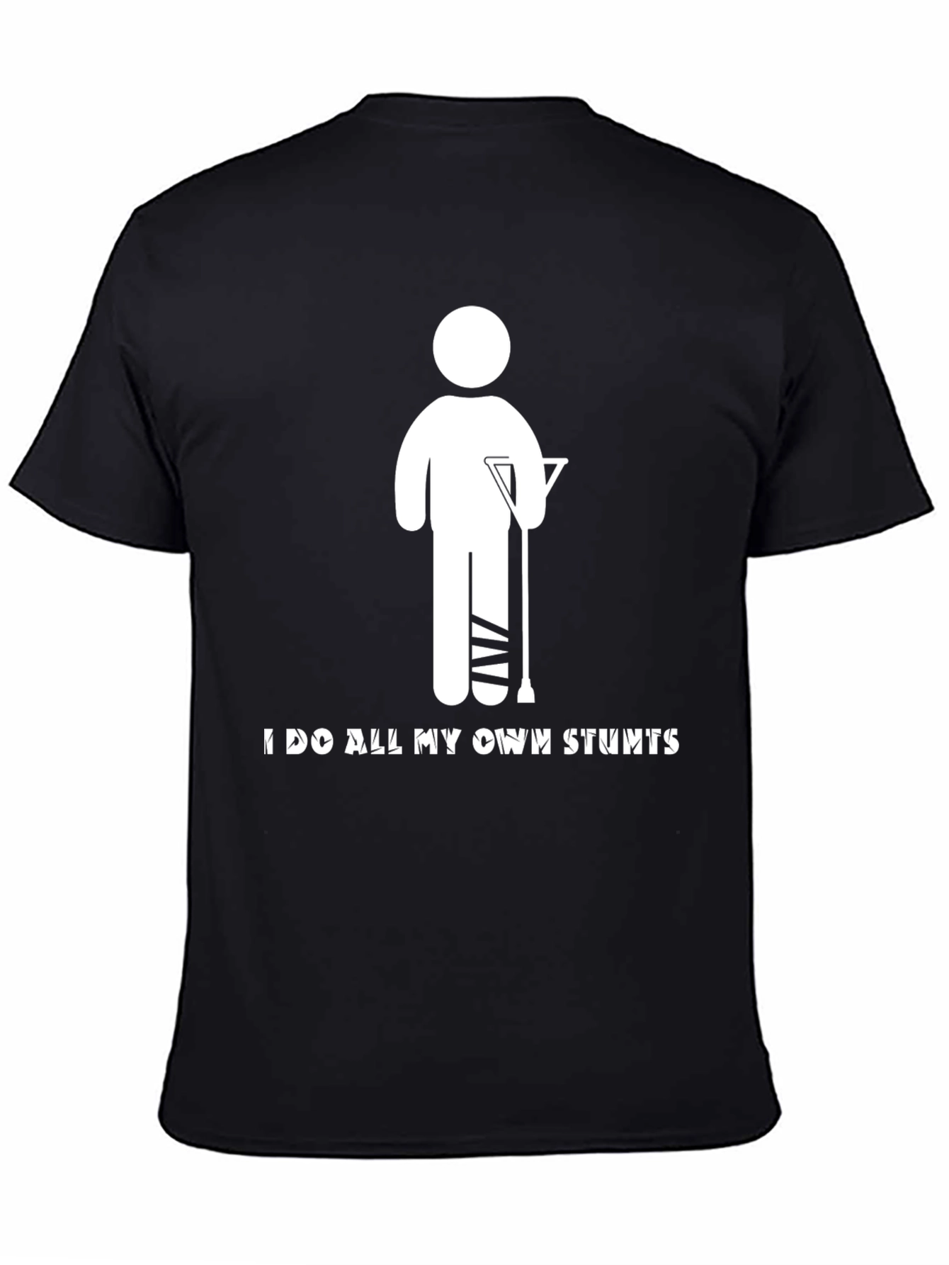 I Do All My Own Stunts Graphic Tee