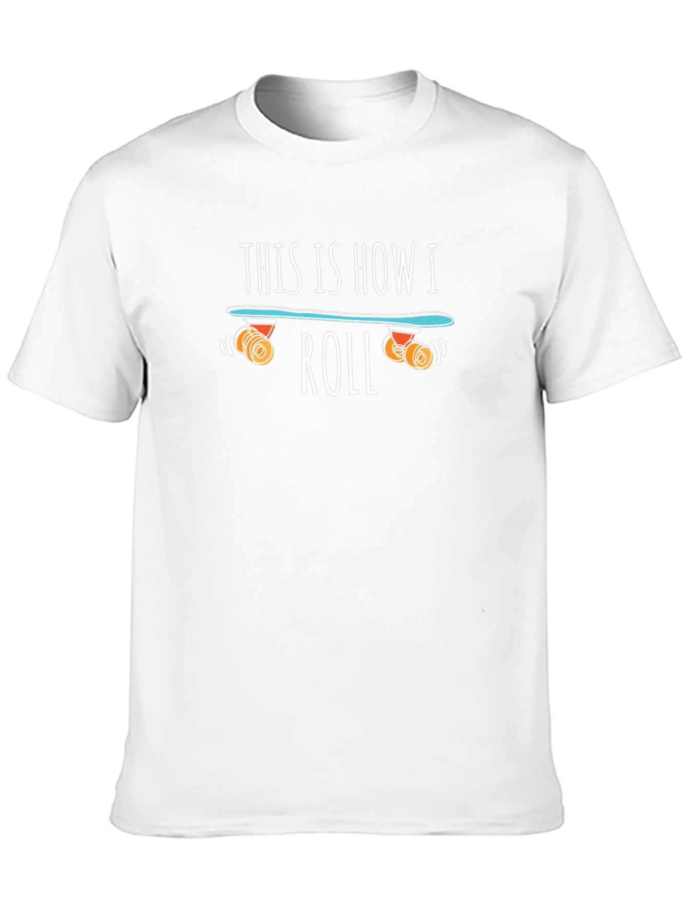 This is How I Roll Skateboard T-Shirt