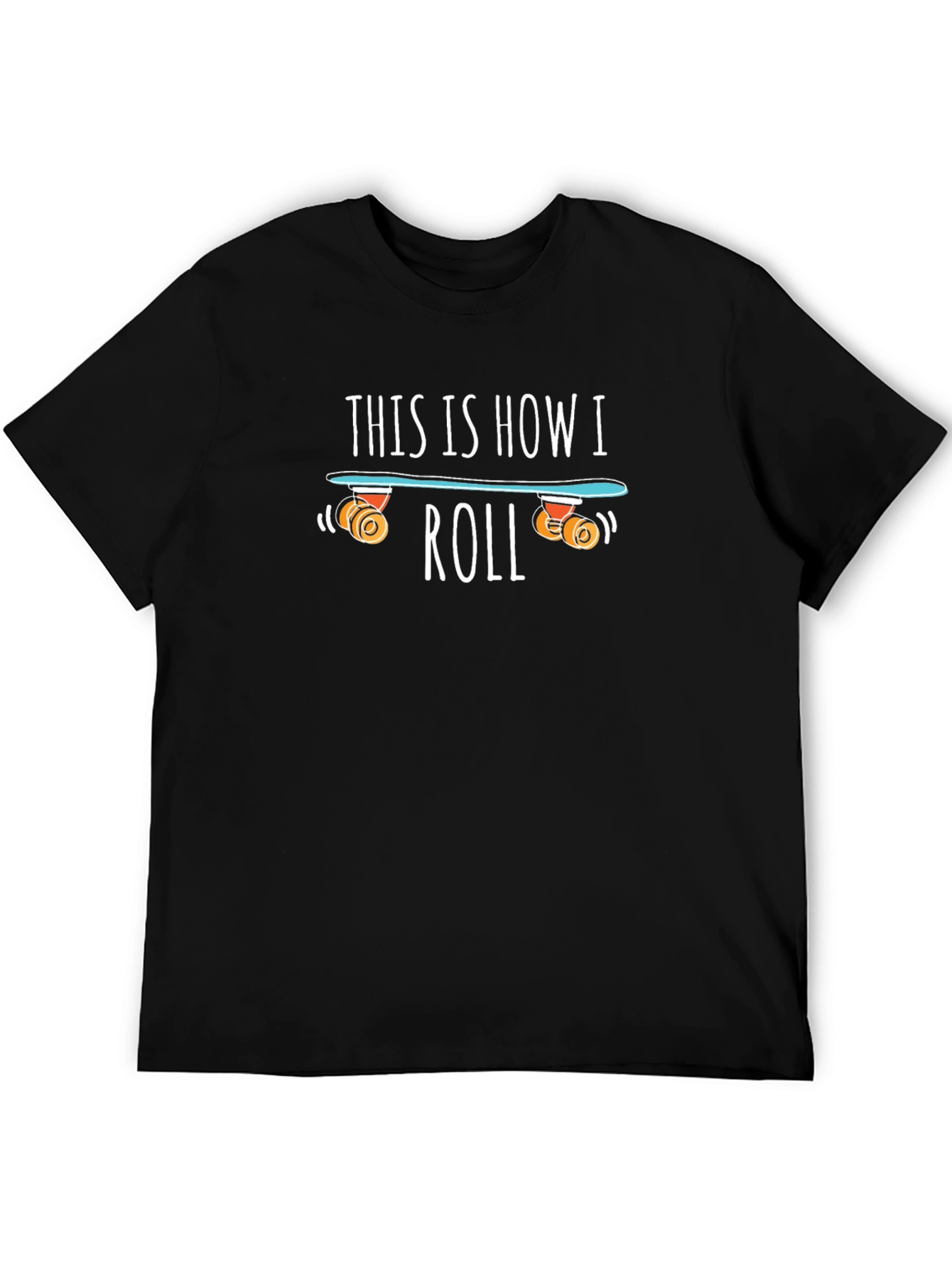 This is How I Roll Skateboard T-Shirt
