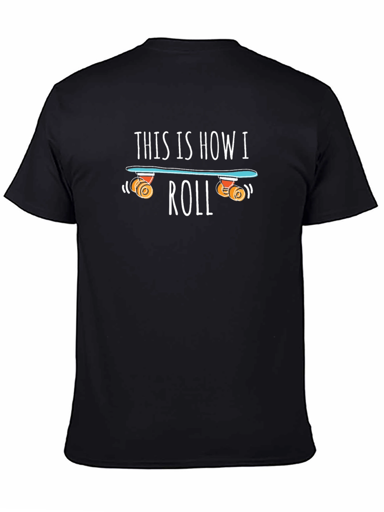 This is How I Roll Skateboard T-Shirt