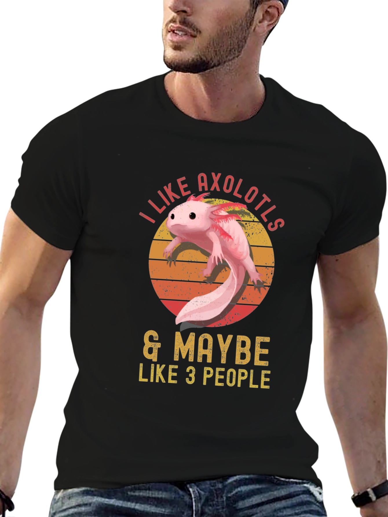 I Like Axolotls & Maybe Like 3 People T-Shirt