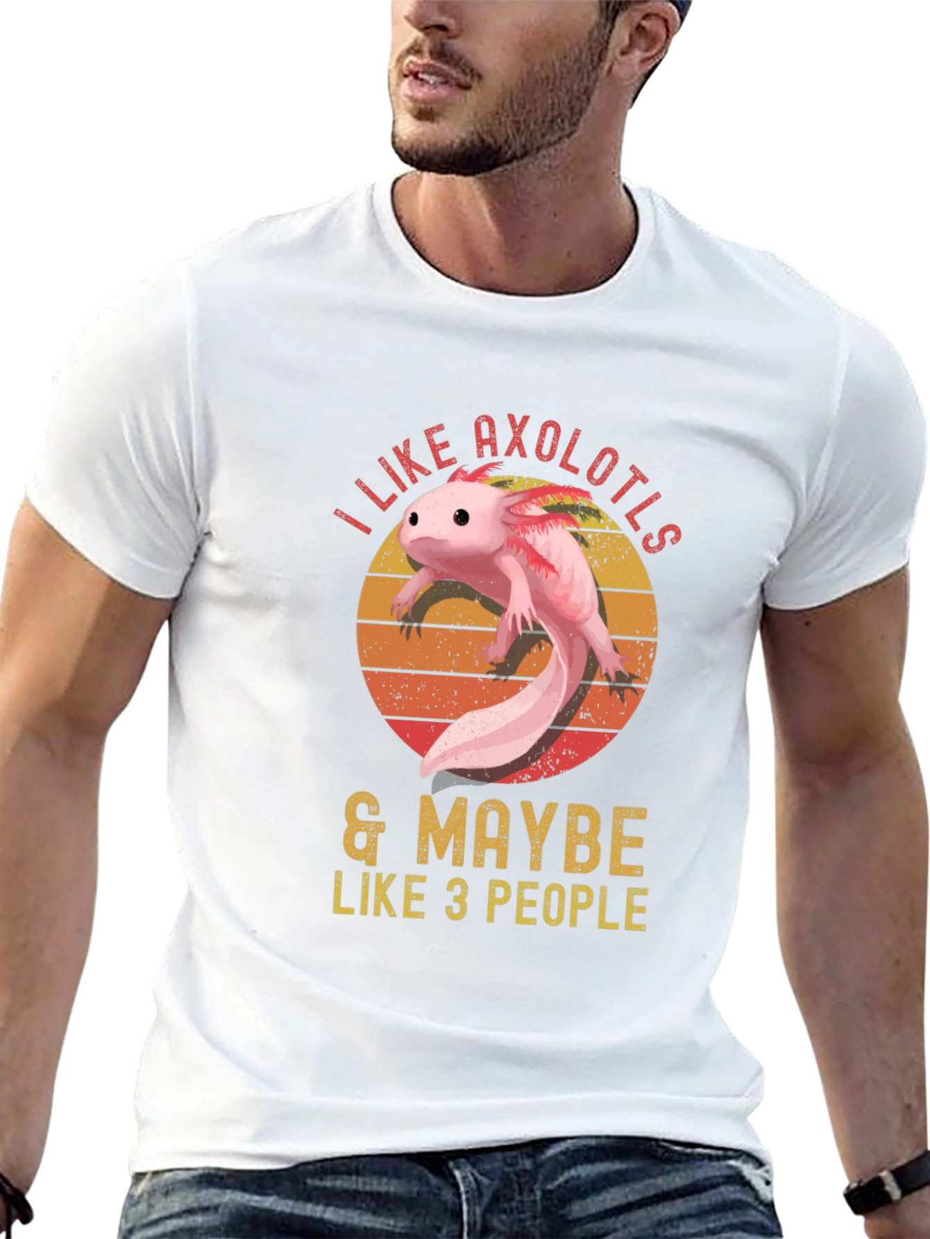 I Like Axolotls & Maybe Like 3 People T-Shirt