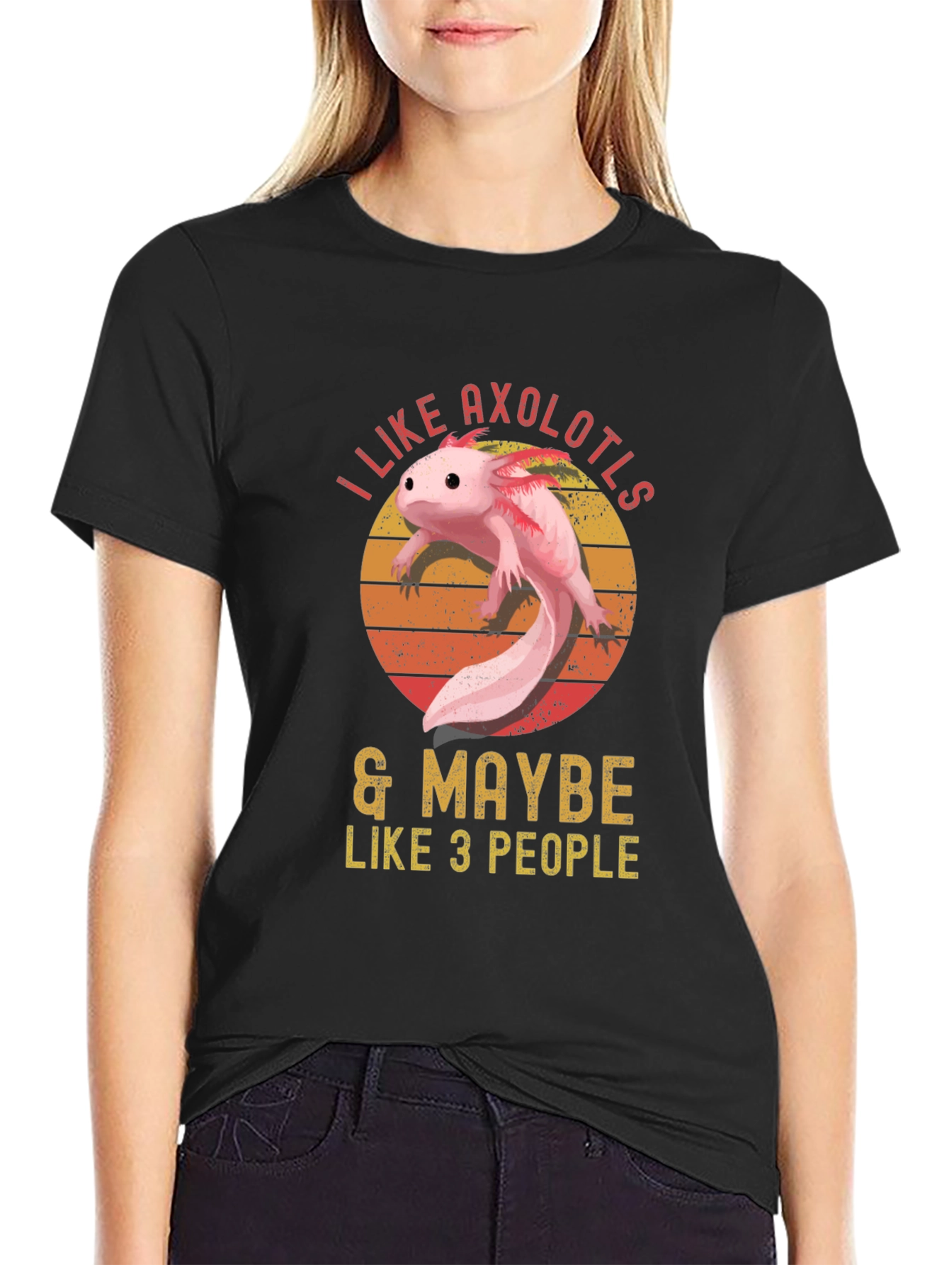 I Like Axolotls & Maybe Like 3 People T-Shirt