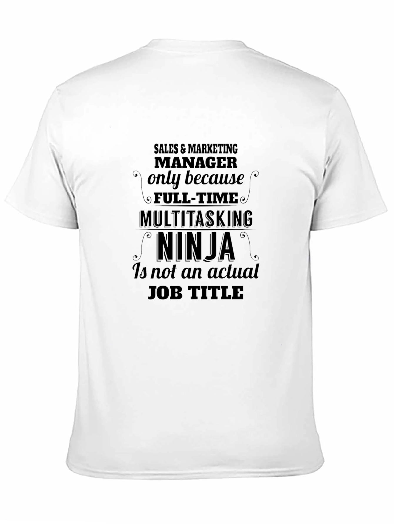 Sales & Marketing Manager Ninja T-Shirt
