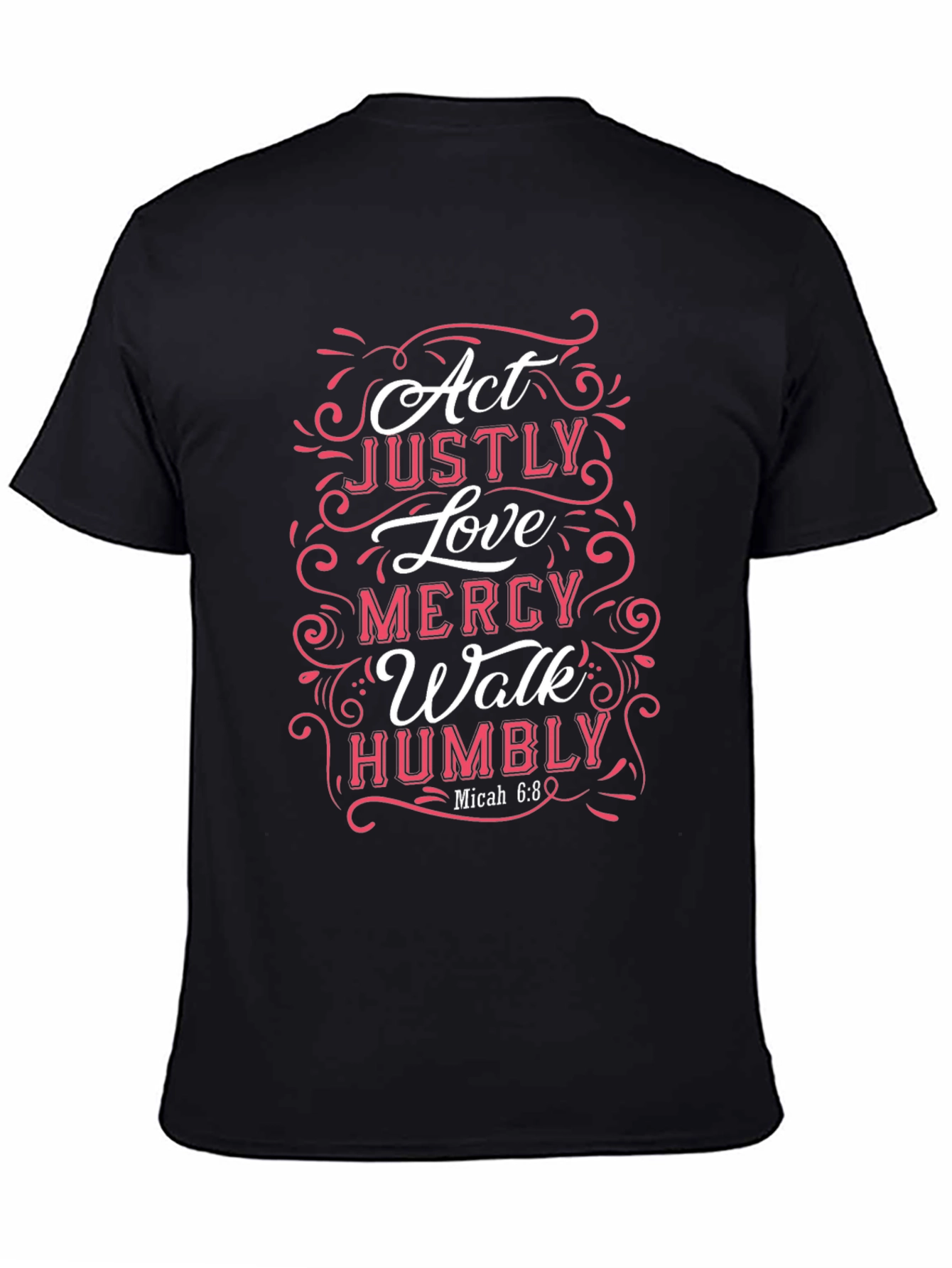 Act Justly Love Mercy T-Shirt Christian Apparel