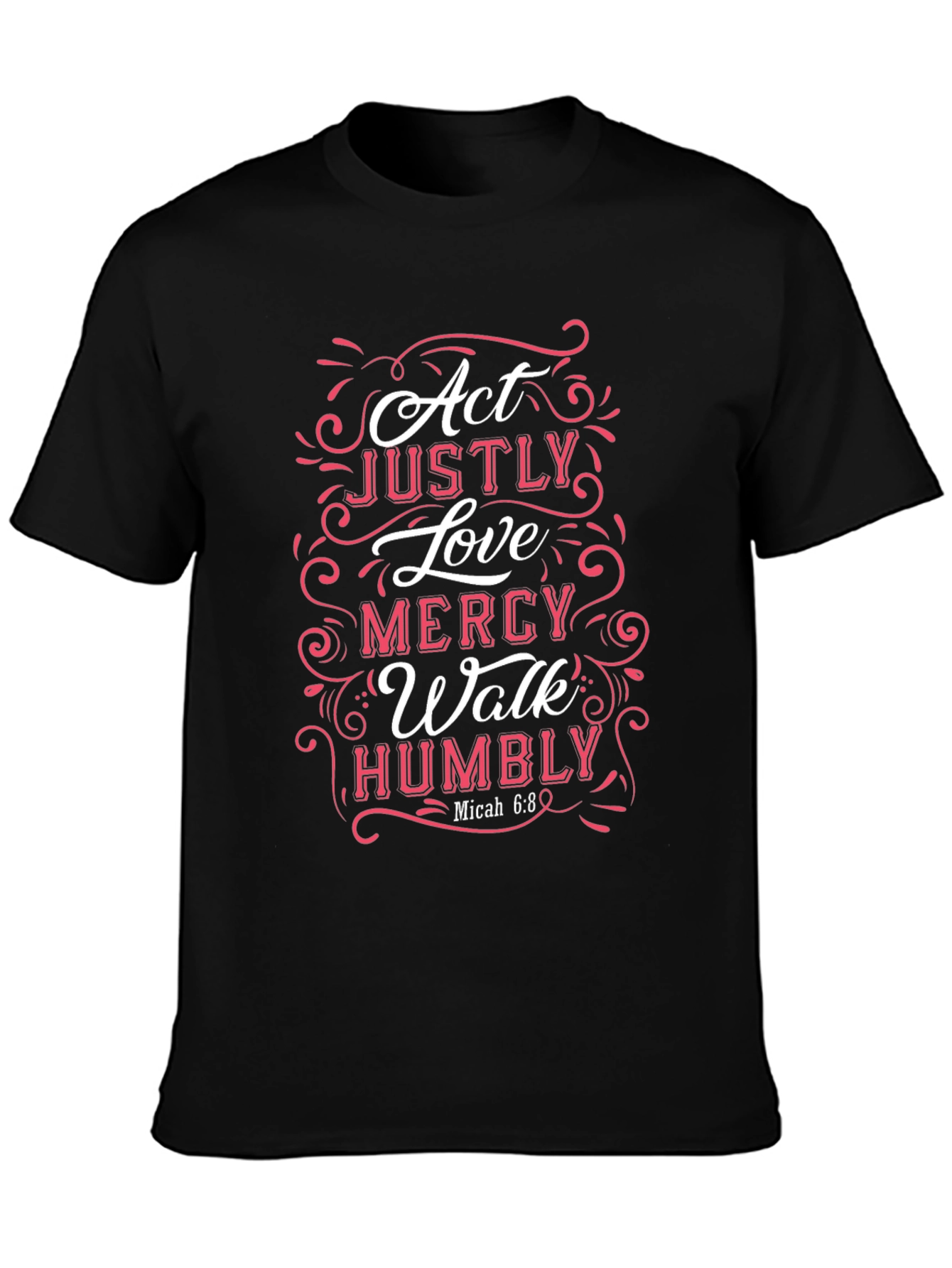 Act Justly Love Mercy T-Shirt Christian Apparel