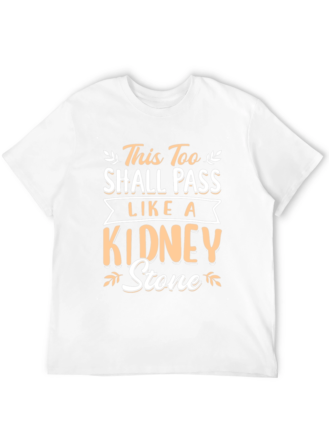 This Too Shall Pass Kidney Stone Black T-Shirt