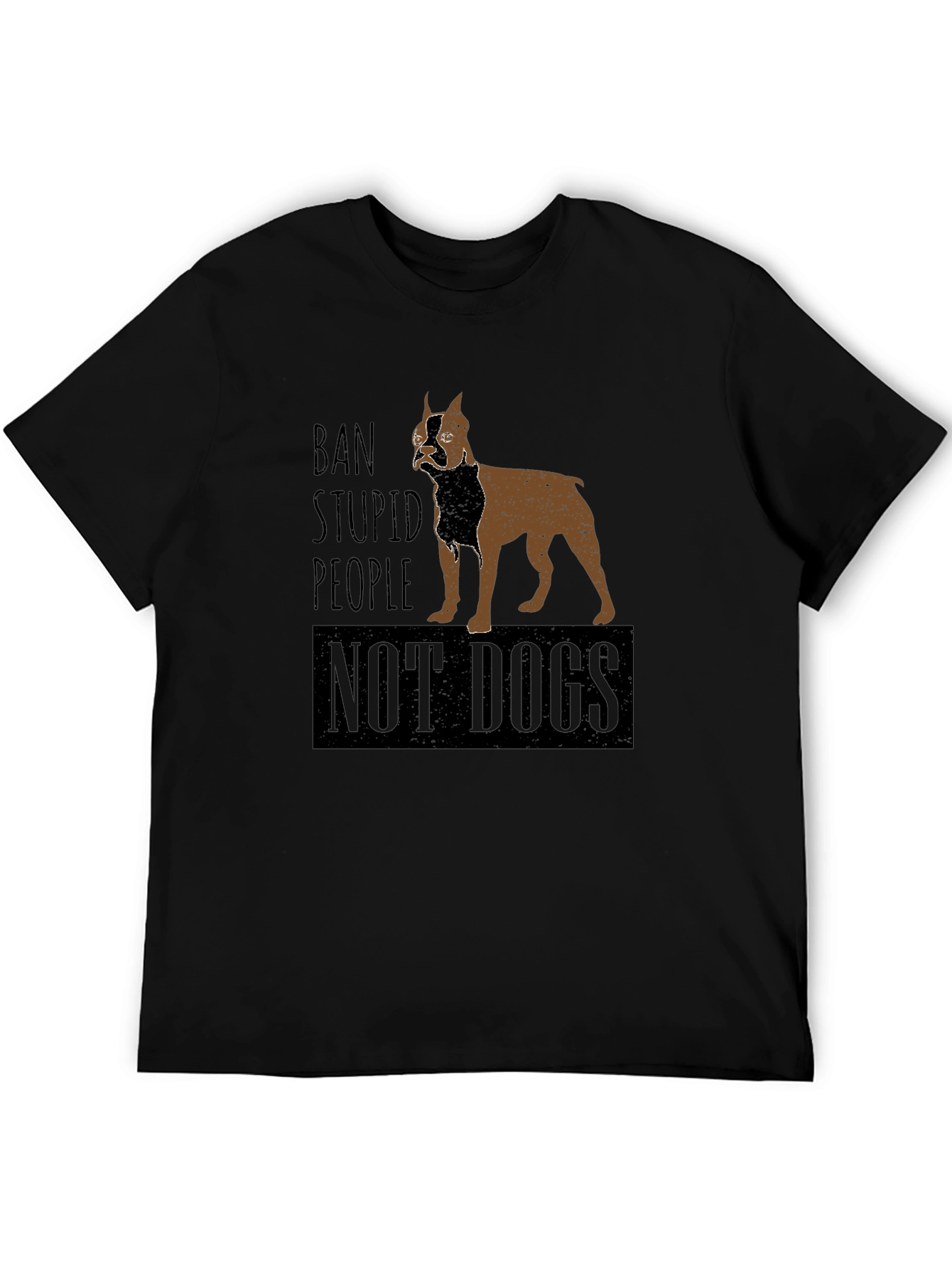 Ban Stupid People Not Dogs T-Shirt
