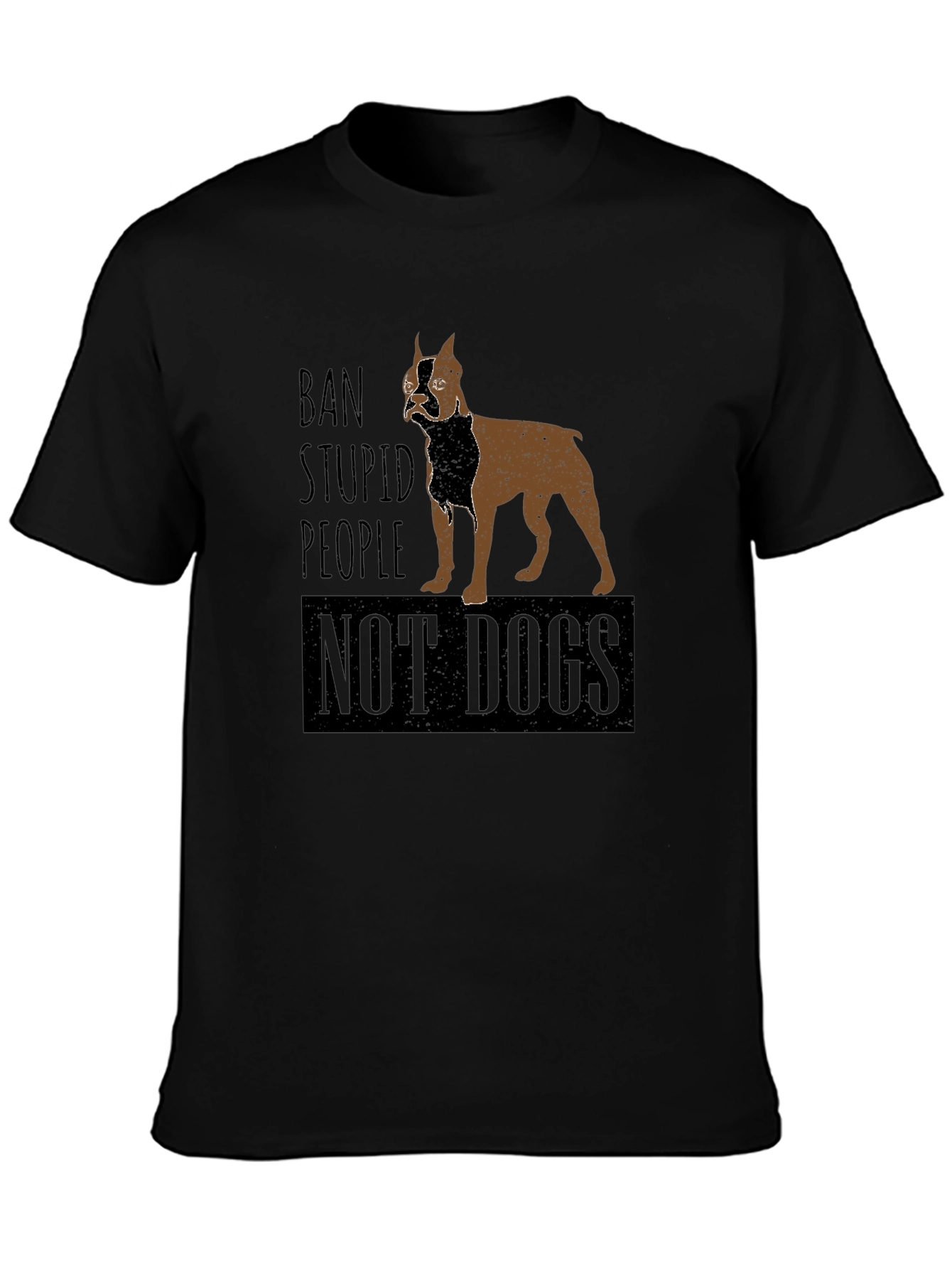 Ban Stupid People Not Dogs T-Shirt