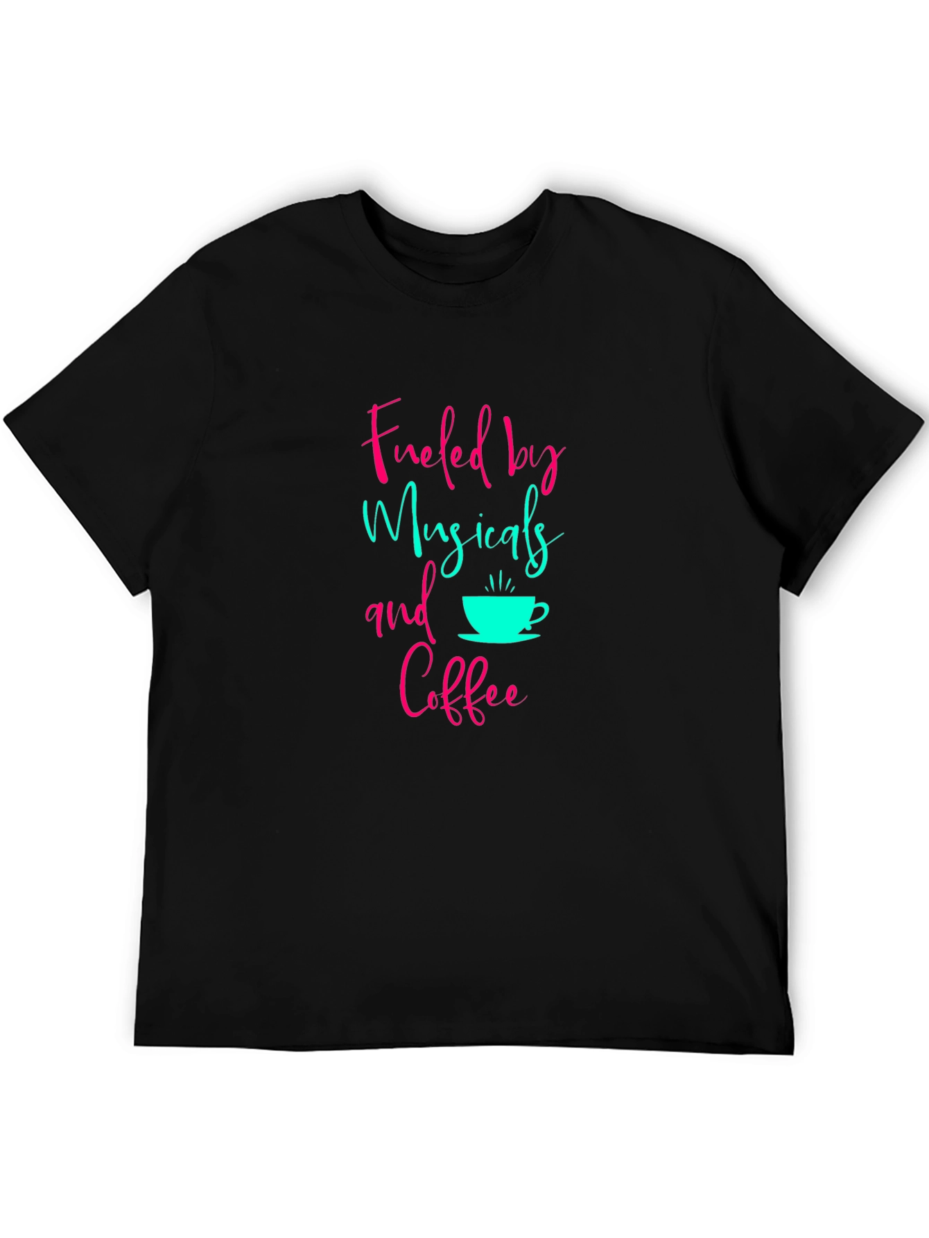Fueled by Musicals and Coffee Graphic Tee