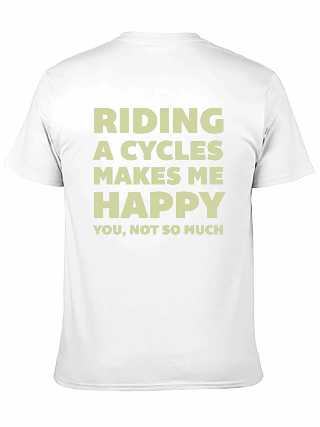 Funny Cycling T-Shirt: Riding Cycles Makes Me Happy