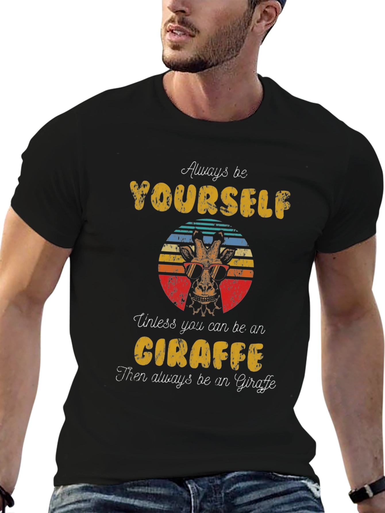 Always Be Yourself Giraffe T-Shirt