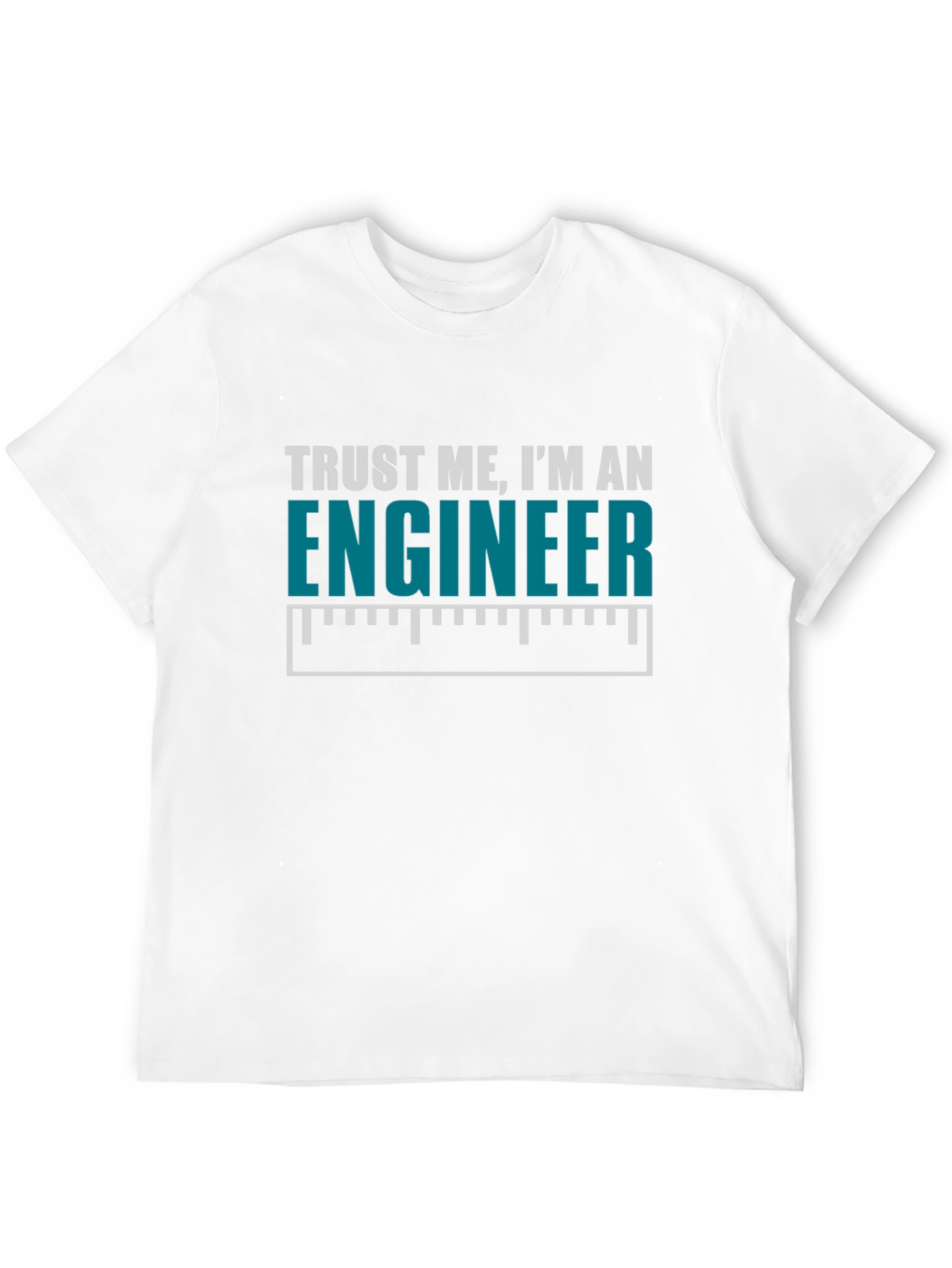 Trust Me Im An Engineer T-Shirt
