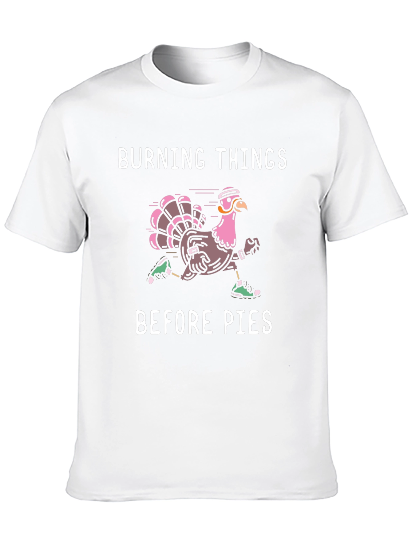 Burning Things Before Pies Turkey Run T-Shirt