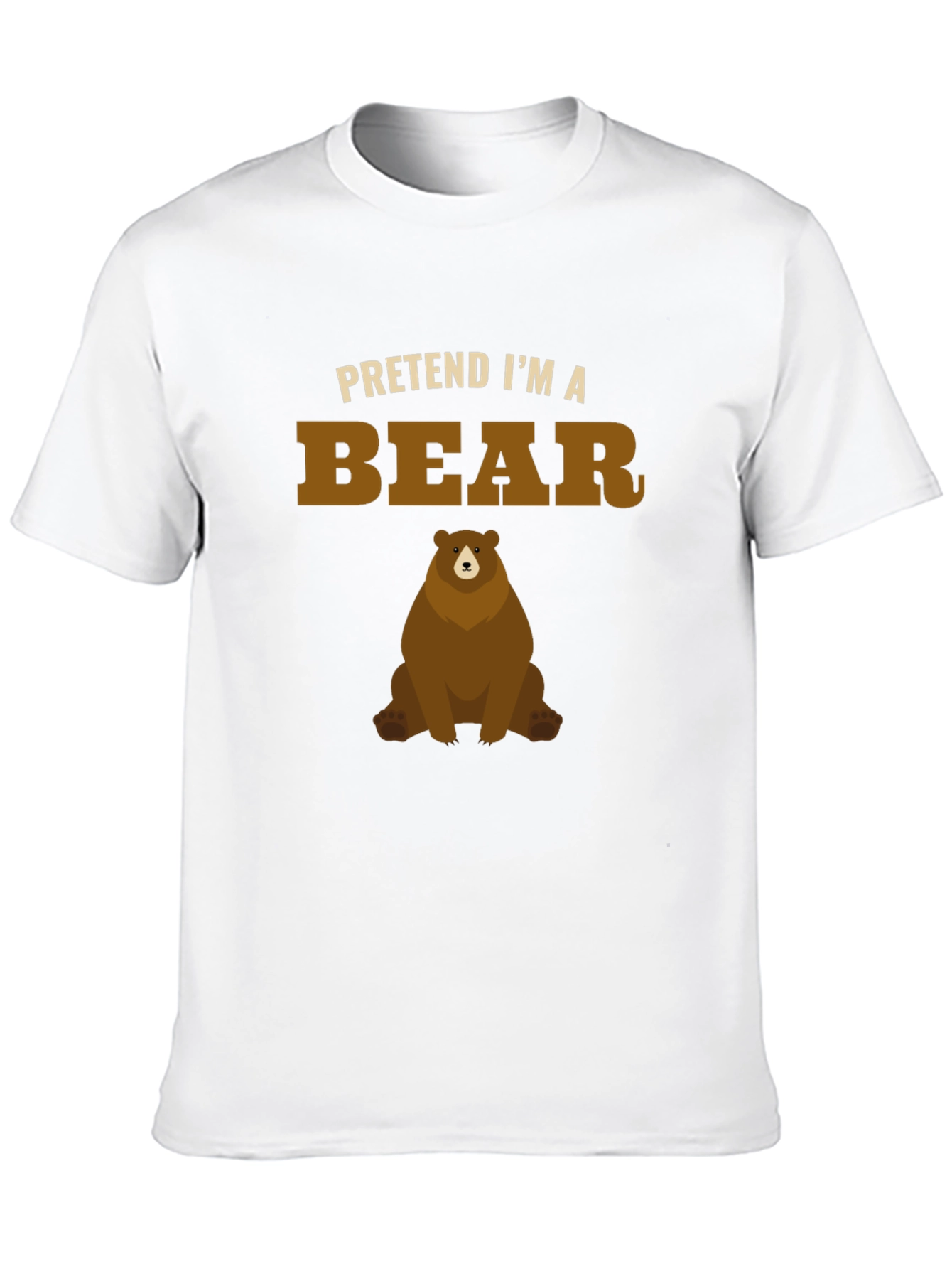Pretend Im a Bear Funny Graphic T-Shirt