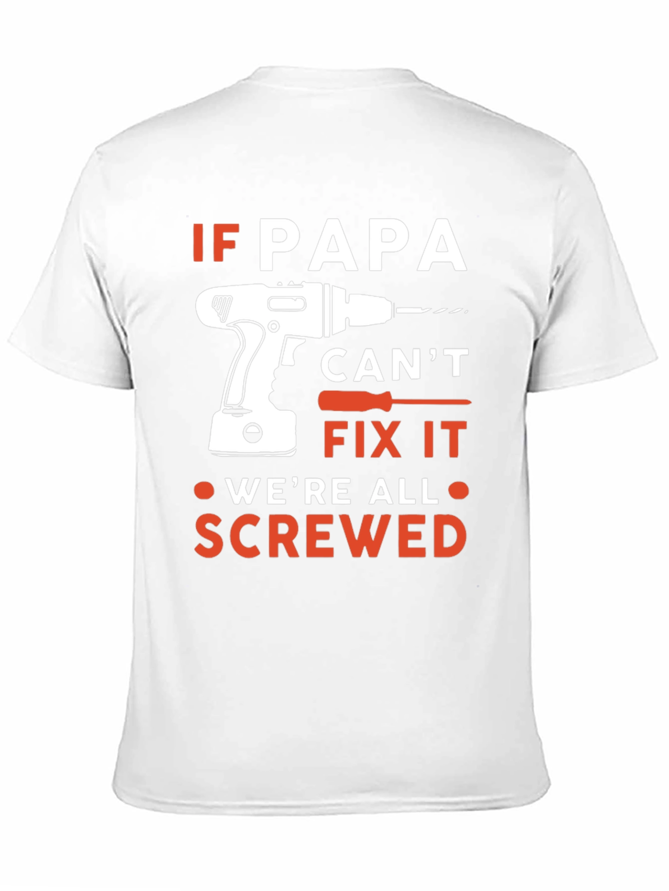 If Papa Cant Fix It T-Shirt