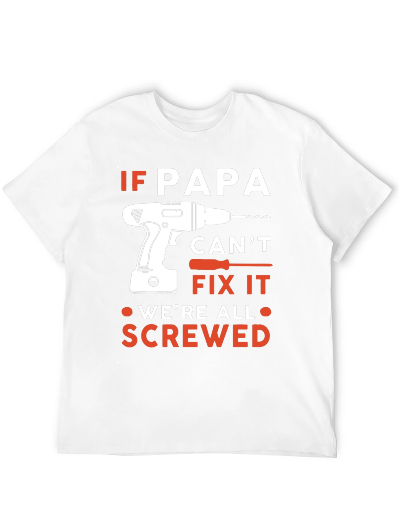 If Papa Cant Fix It T-Shirt