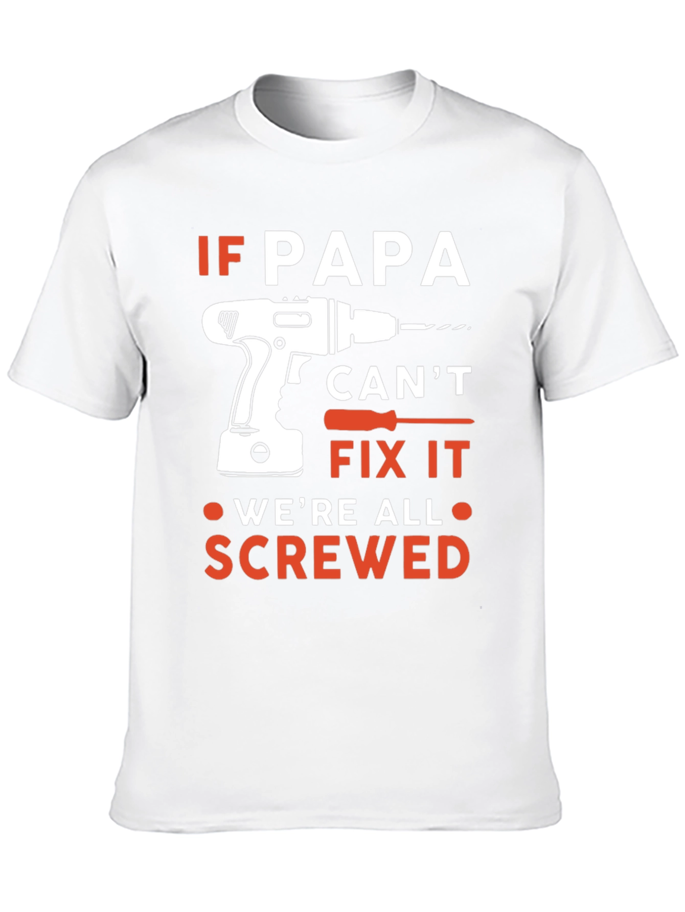 If Papa Cant Fix It T-Shirt