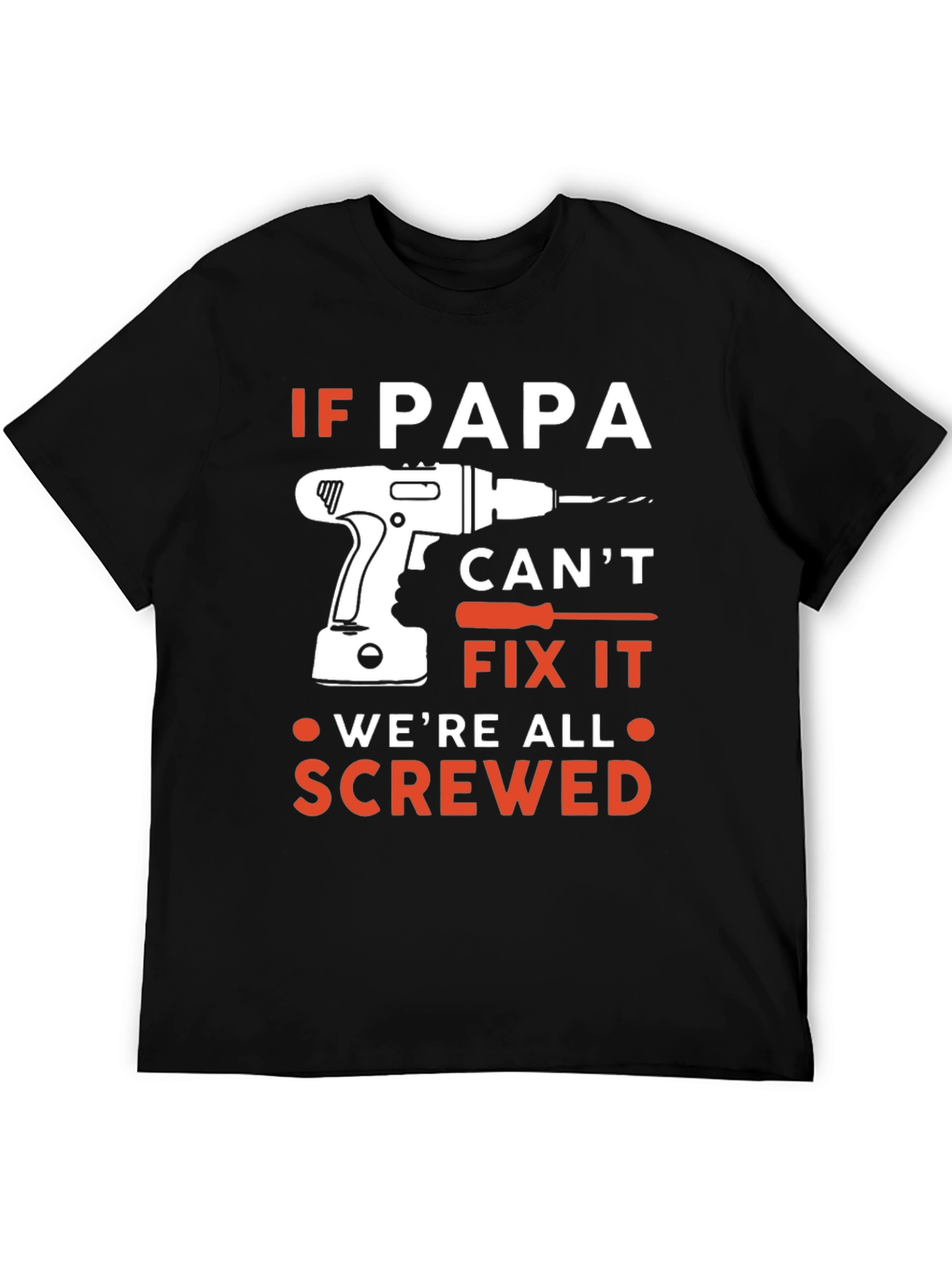 If Papa Cant Fix It T-Shirt