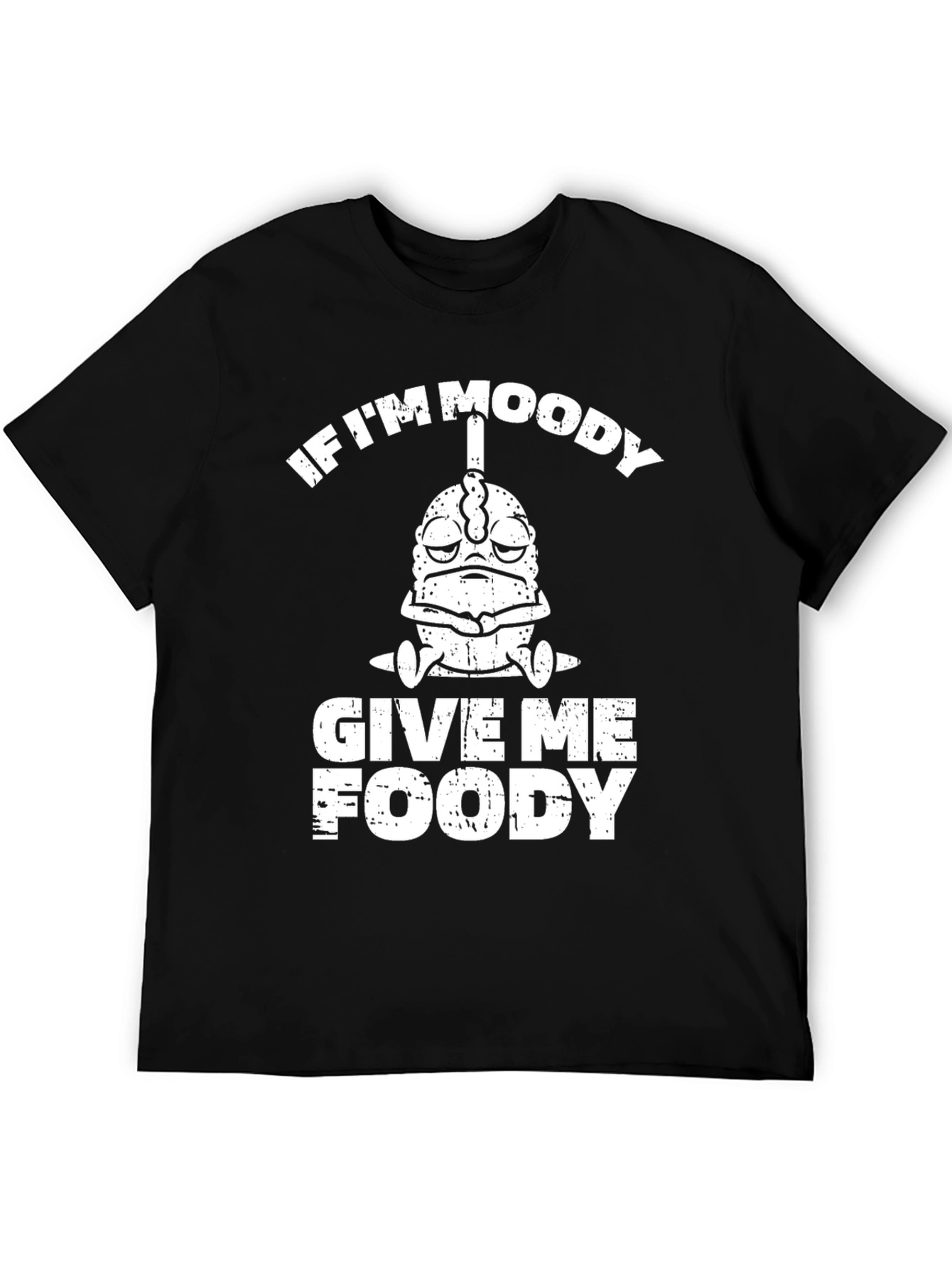 Moody Foody T-Shirt - Funny Graphic Tee