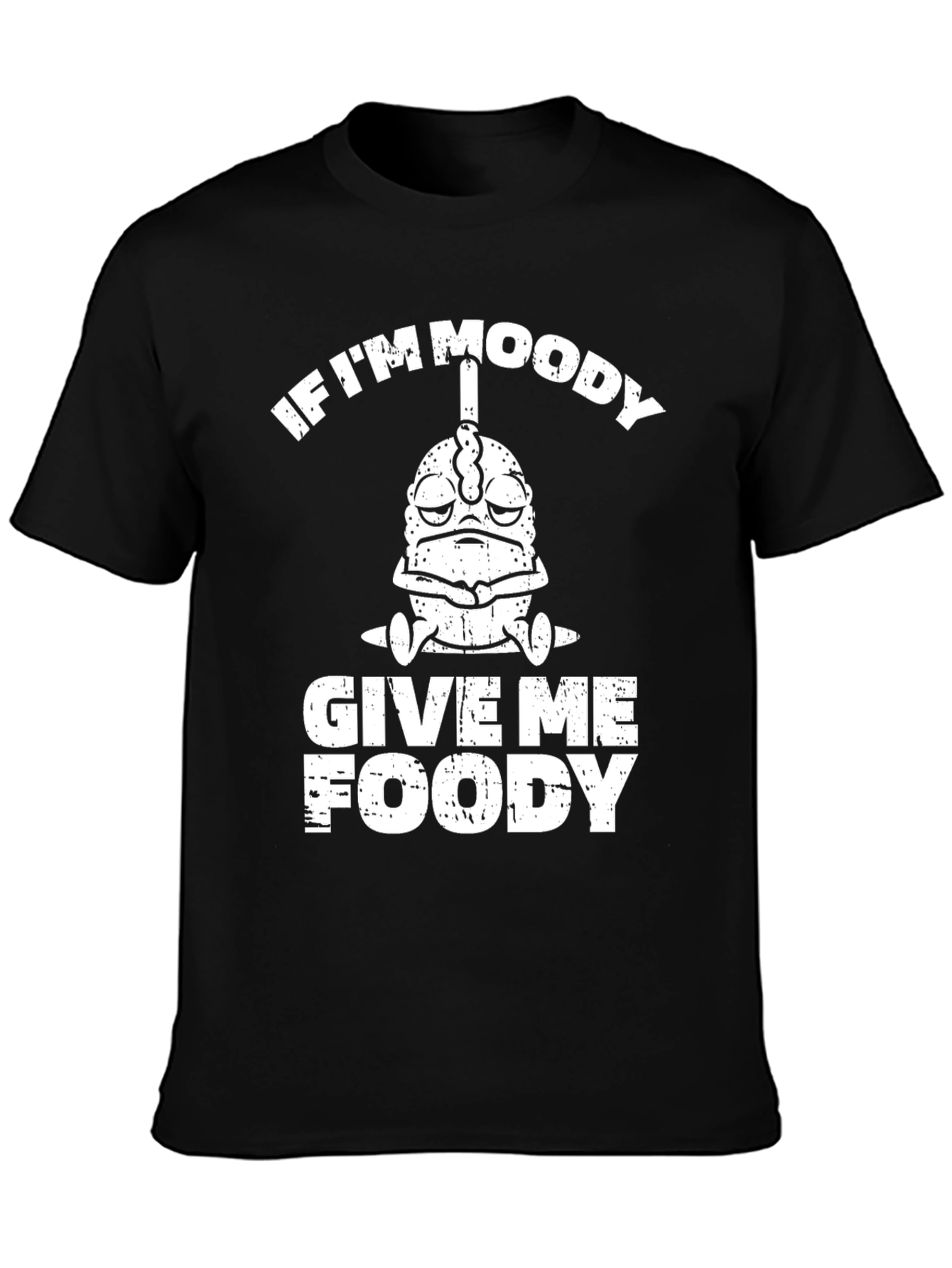 Moody Foody T-Shirt - Funny Graphic Tee