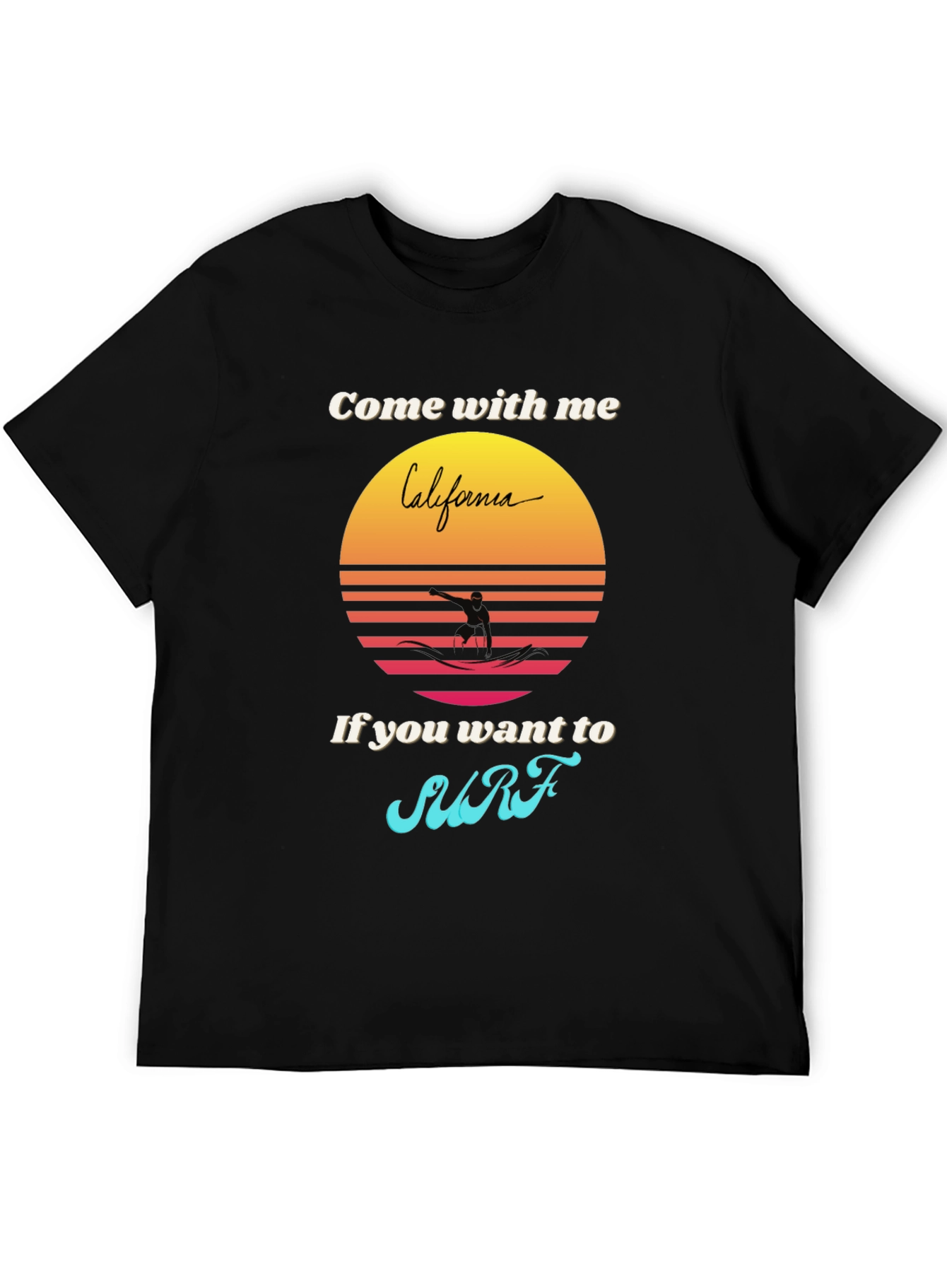California Surfer T-Shirt - Come With Me