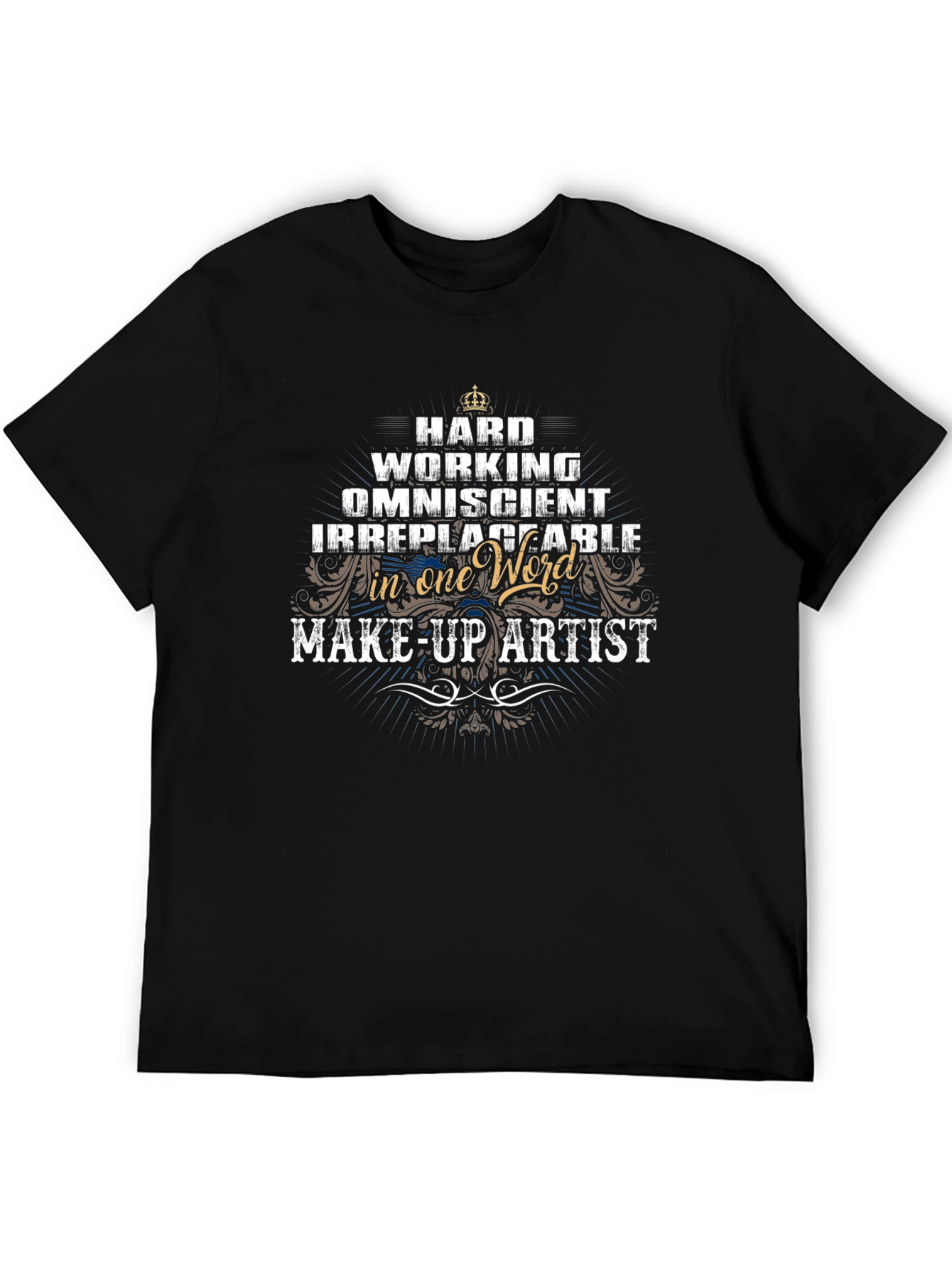 Hard Working Make-Up Artist Graphic Tee