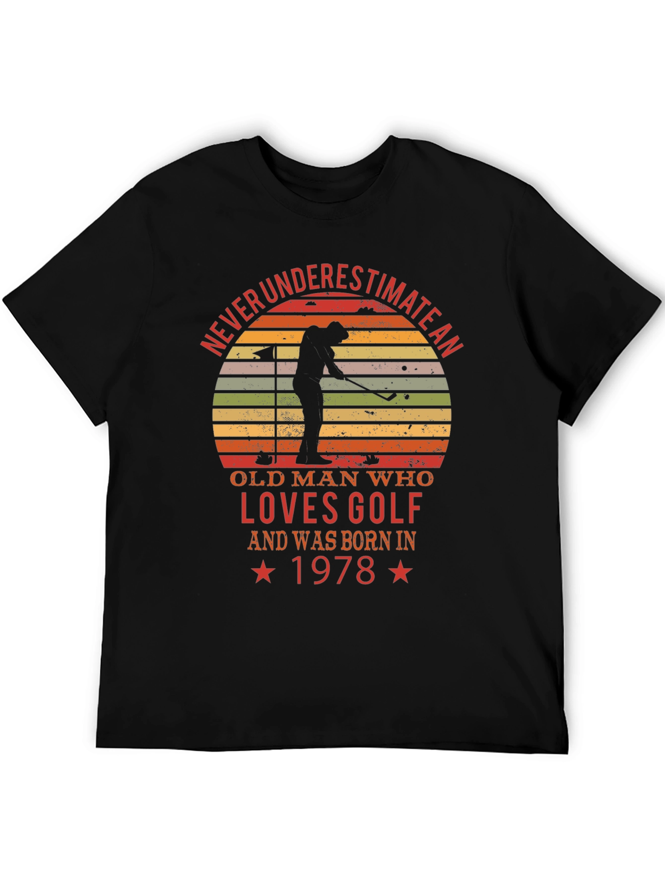 Never Underestimate Old Man Golf 1978 T-Shirt