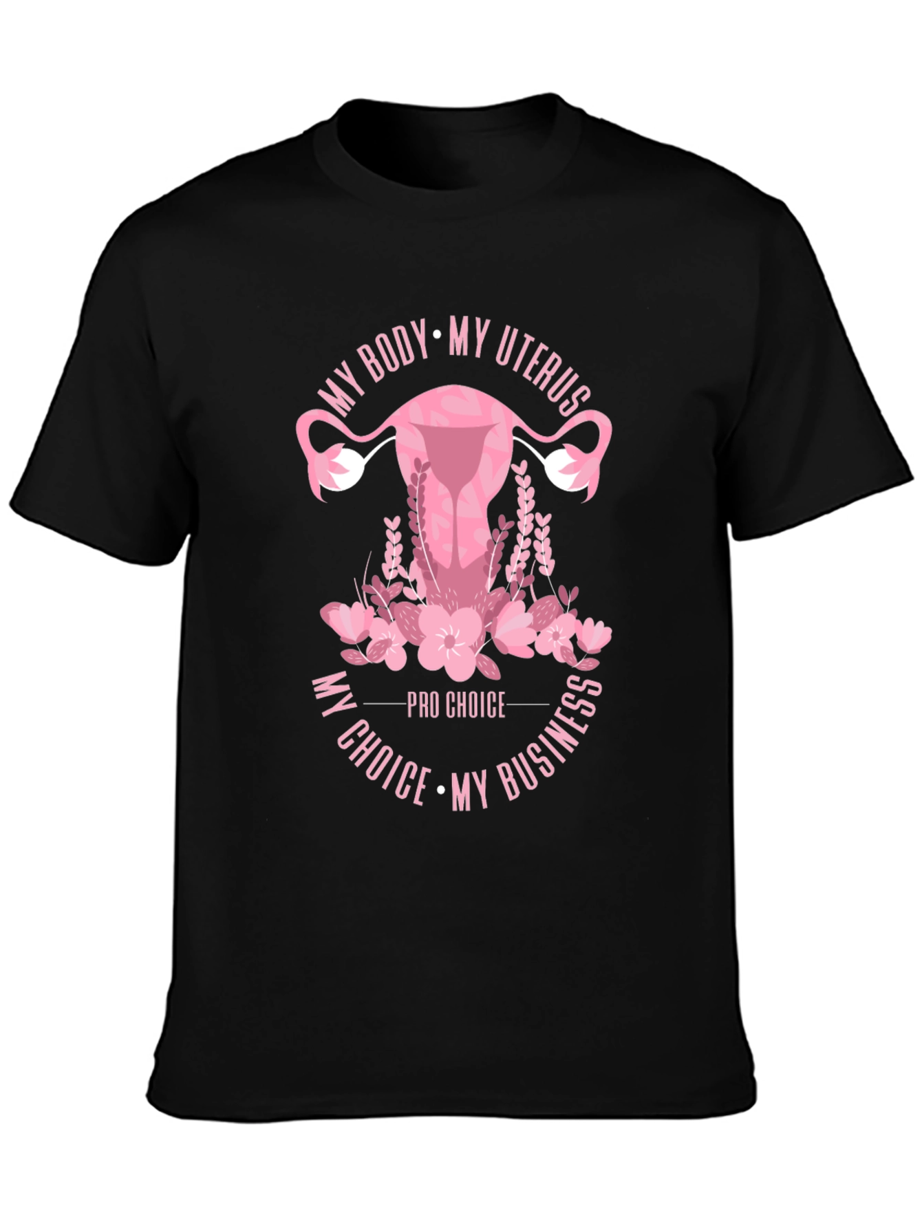 My Body My Uterus Pro Choice T-Shirt