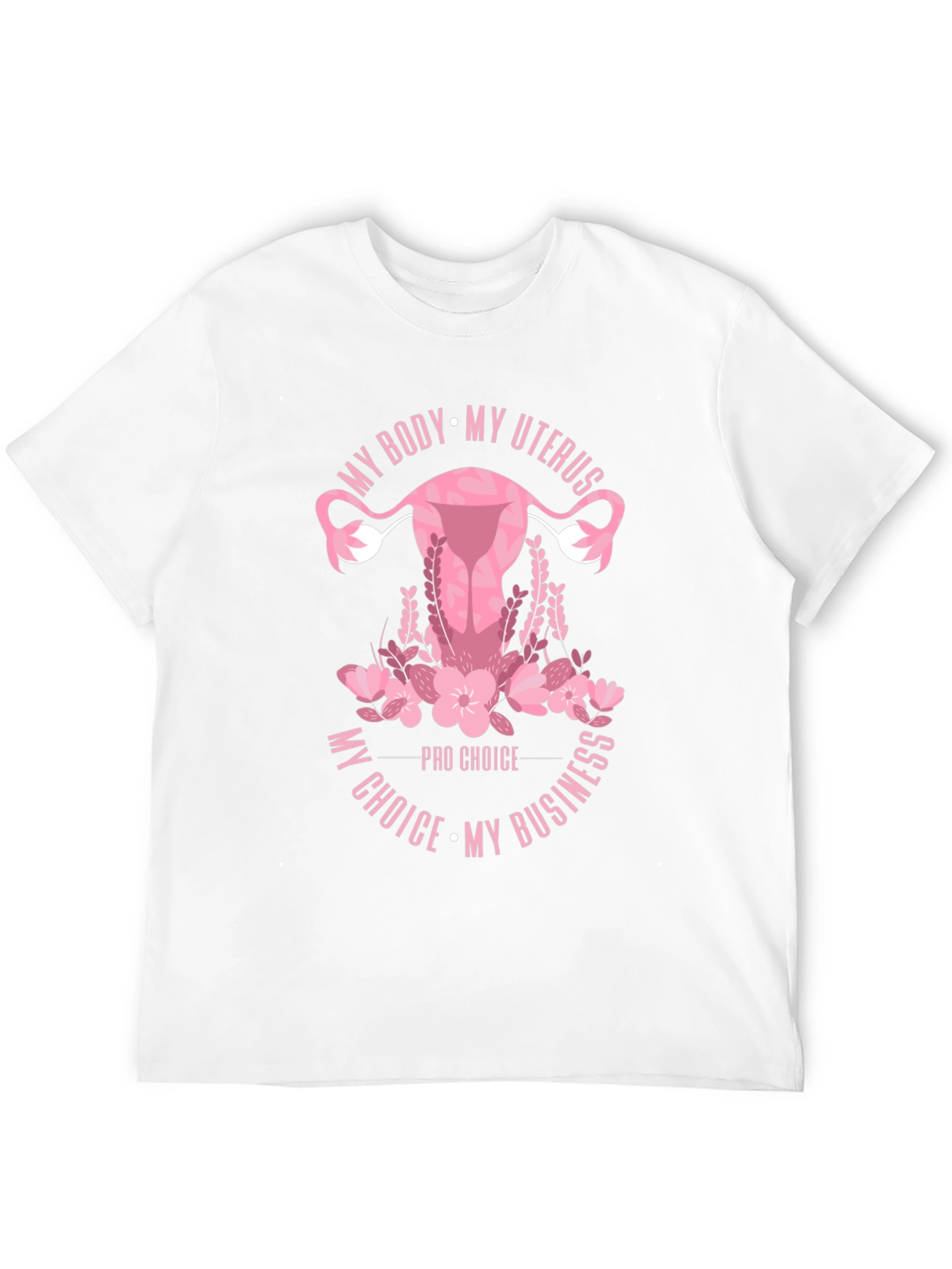 My Body My Uterus Pro Choice T-Shirt