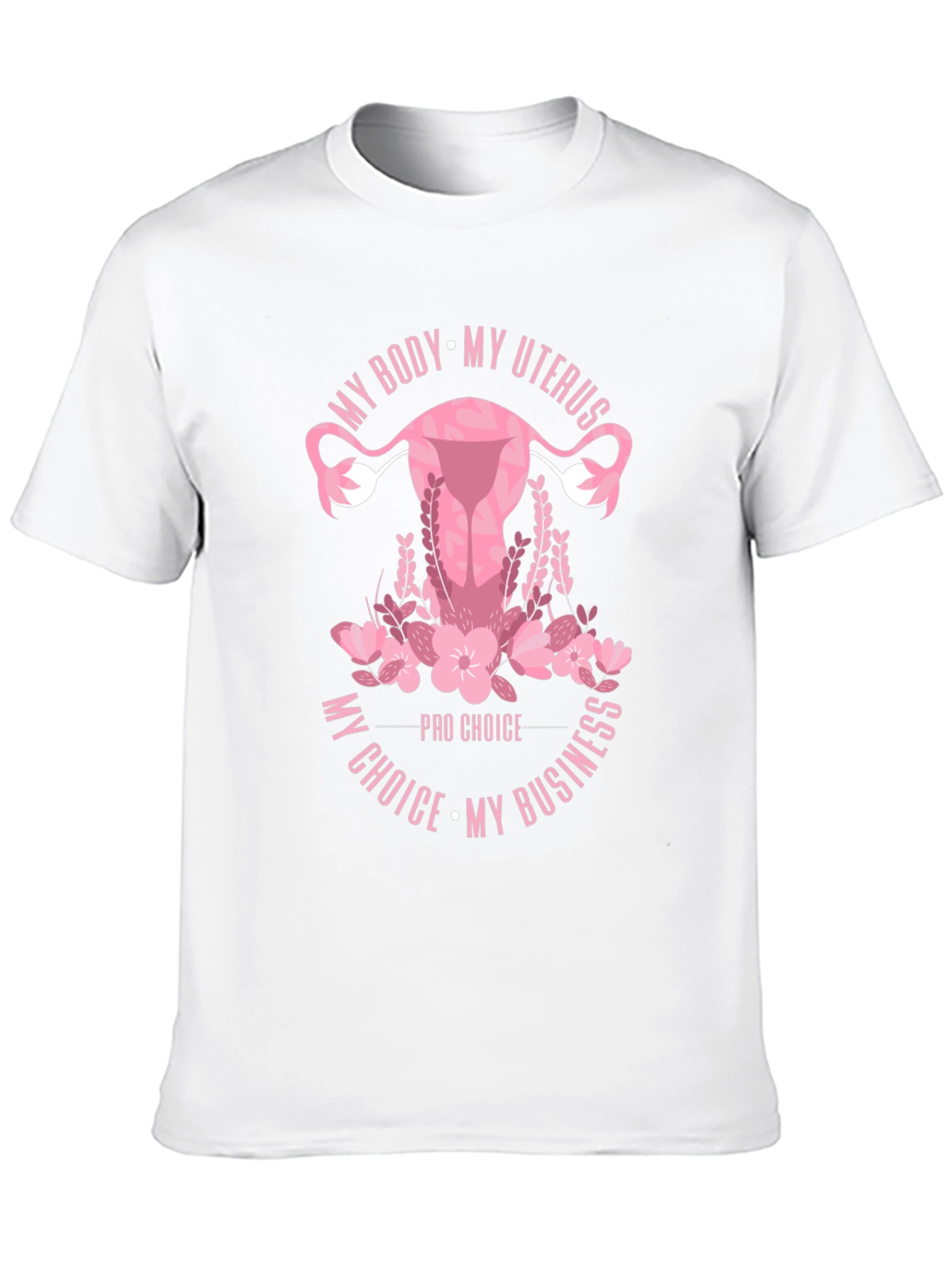 My Body My Uterus Pro Choice T-Shirt