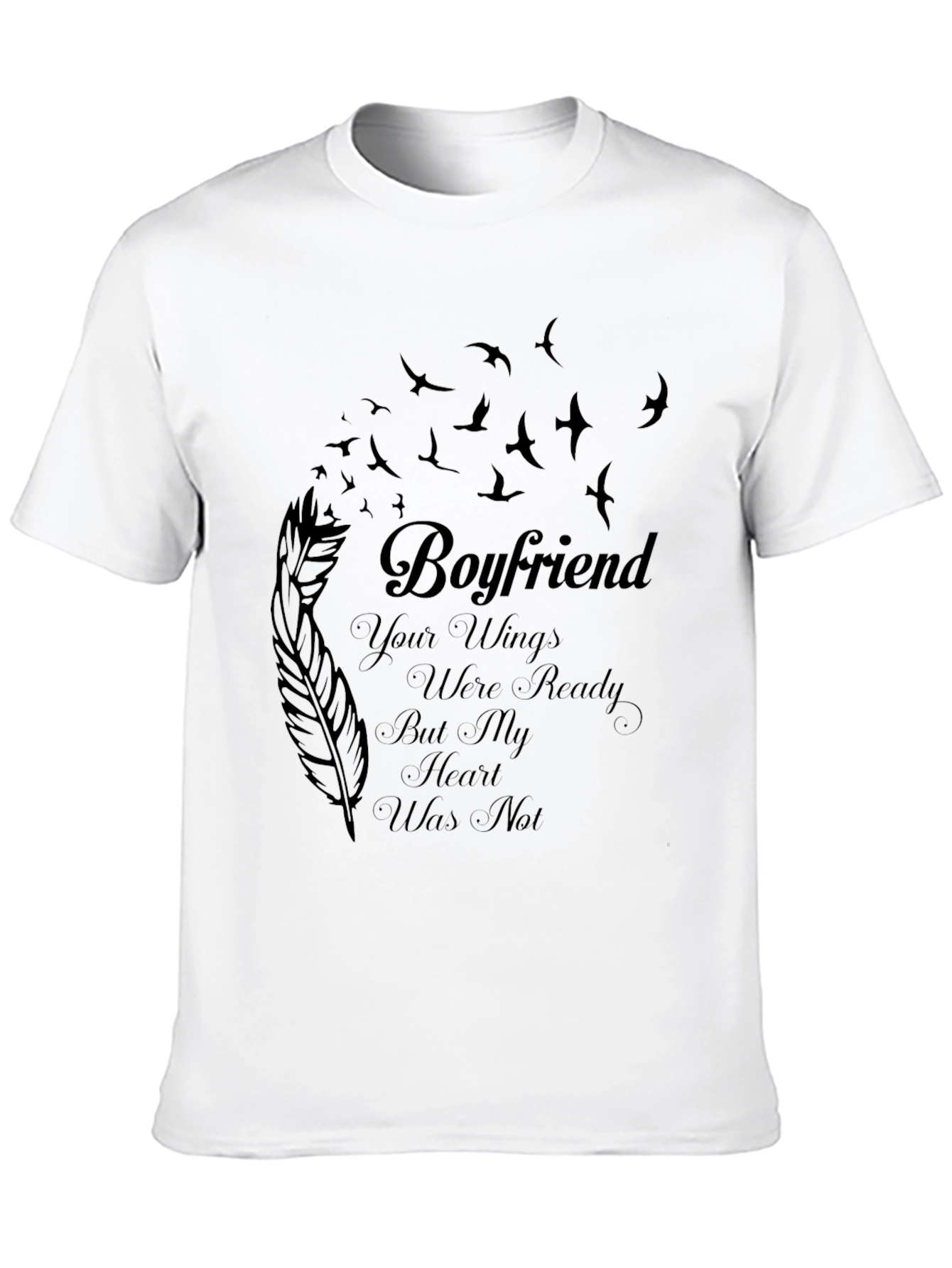 Boyfriend Memorial T-Shirt - Loss Remembrance