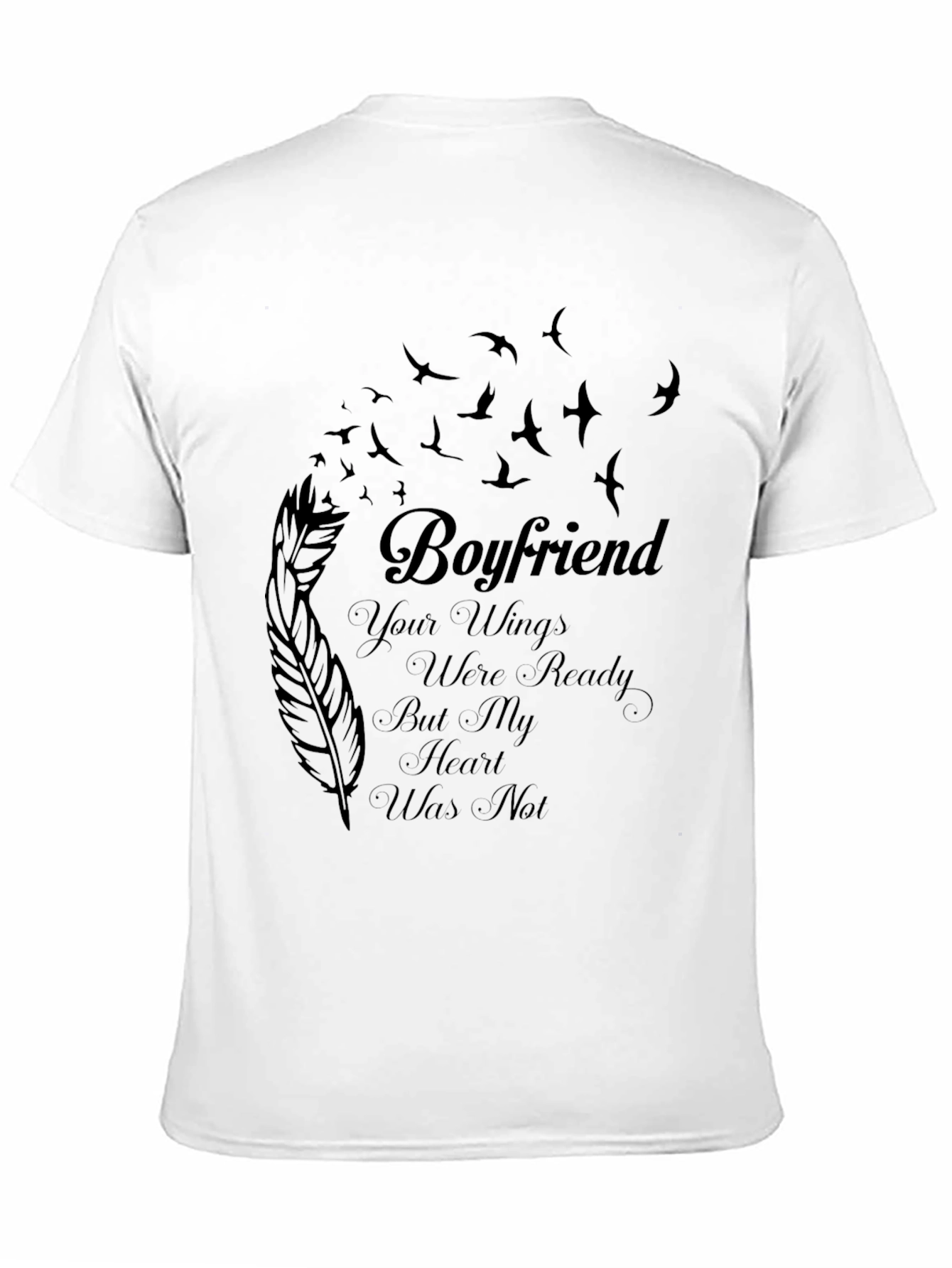 Boyfriend Memorial T-Shirt - Loss Remembrance