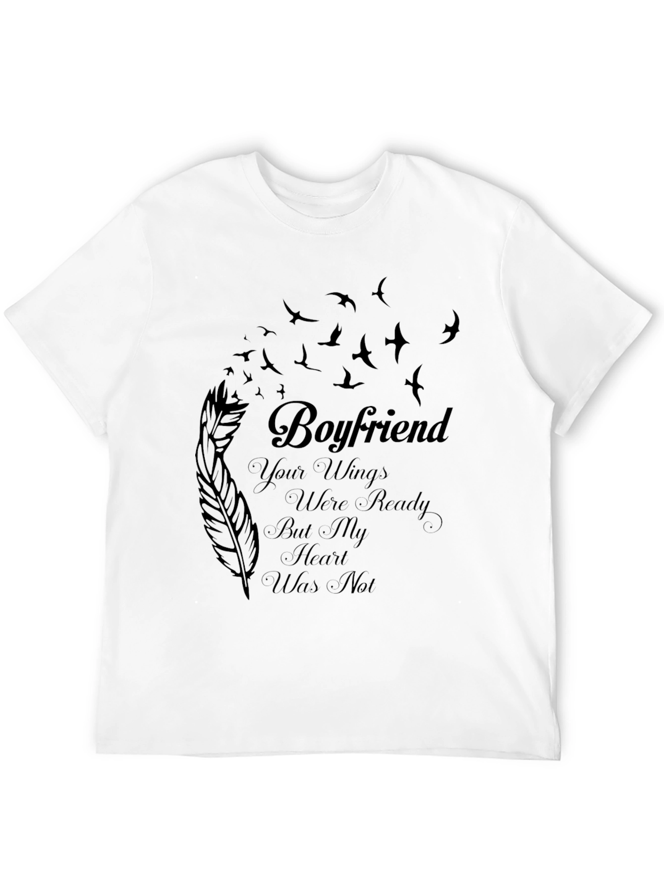 Boyfriend Memorial T-Shirt - Loss Remembrance
